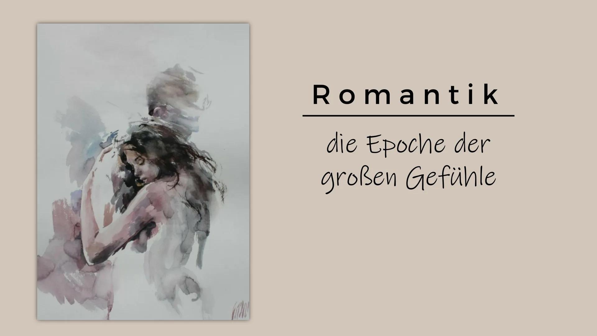 Romantik
die Epoche der
großen Gefühle Gliederung
1. zeitliche Einordnung
2. historischer Hintergrund
3. Merkmale
■
■
■
☐
Hauptthemen
Figure