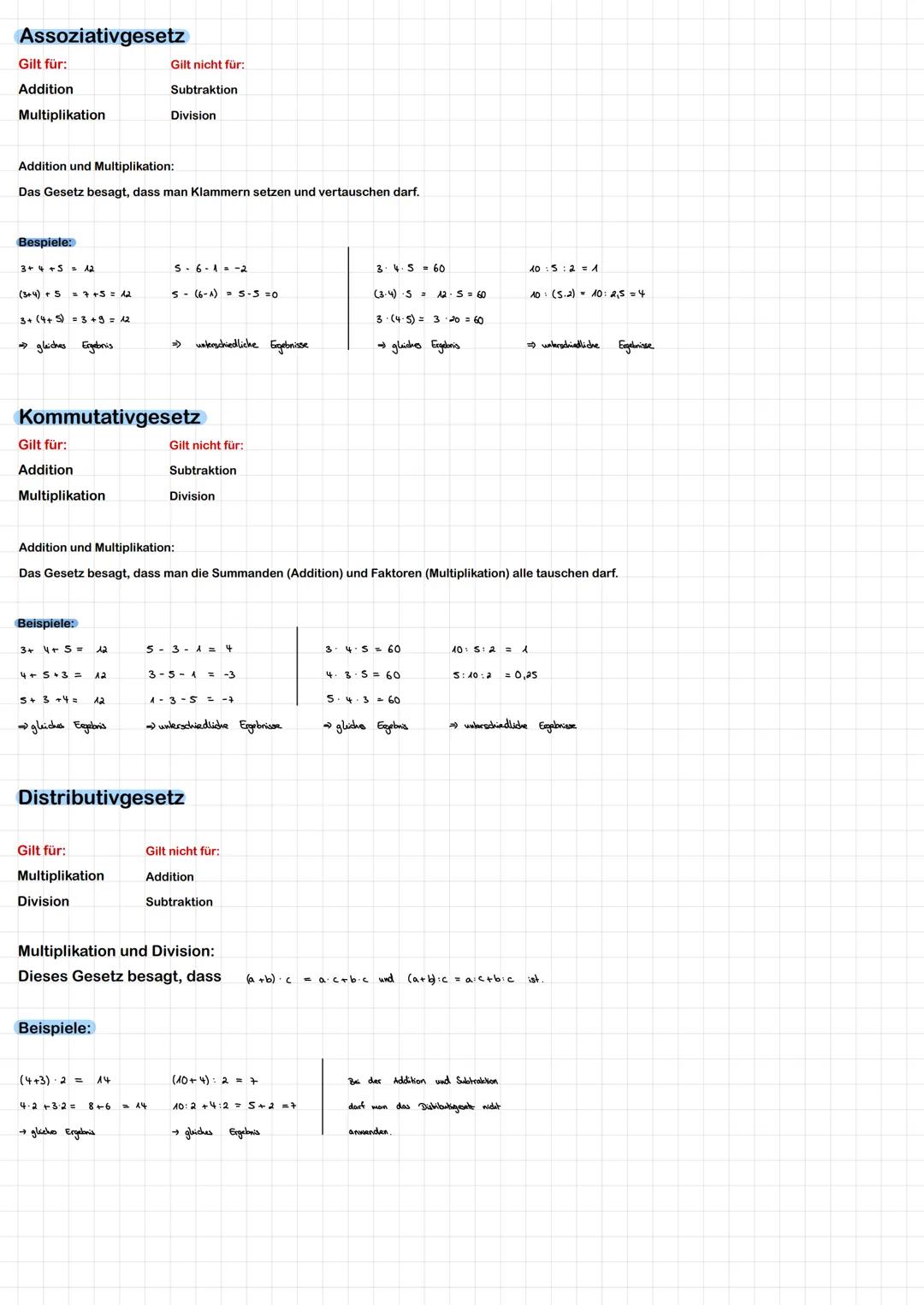 Assoziativgesetz
Gilt für:
Addition
Multiplikation
Gilt nicht für:
Subtraktion
Division
Addition und Multiplikation:
Das Gesetz besagt, dass