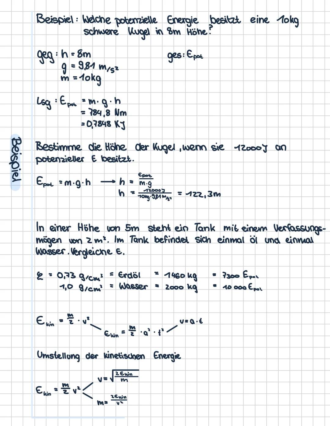 Physik Übersicht
Energie, Arbeit, Leistung.
A
Energie Zustandsgröße, sie beschreibt die Fähigkeit
eine Arbeit zu verrichten.
potentielle Ene