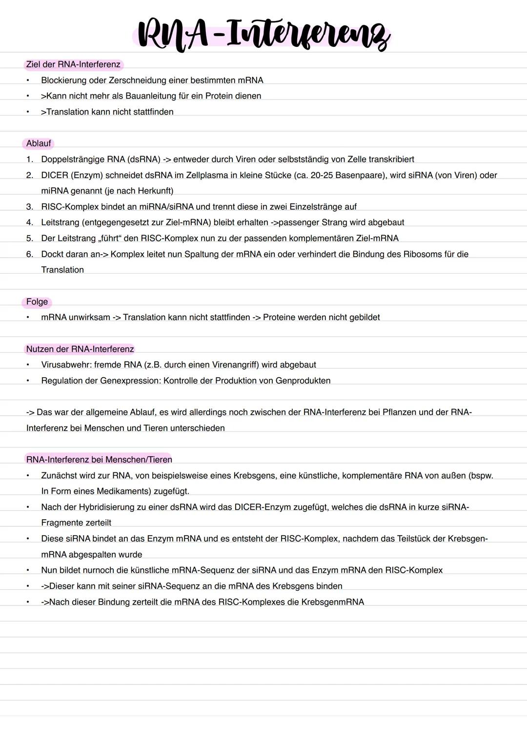 Ziel der RNA-Interferenz
RNA-Interferenz
Blockierung oder Zerschneidung einer bestimmten mRNA
>Kann nicht mehr als Bauanleitung für ein Prot