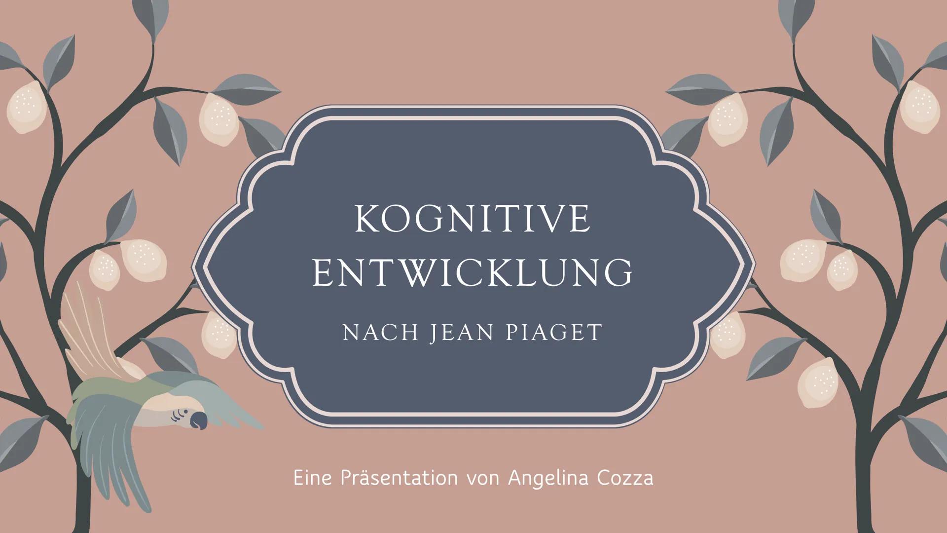 # KOGNITIVE
# ENTWICKLUNG
NACH JEAN PIAGET
Eine Präsentation von Angelina Cozza JEAN PIAGET
- Geboren: 9. August 1896
- Gestorben: 16. S