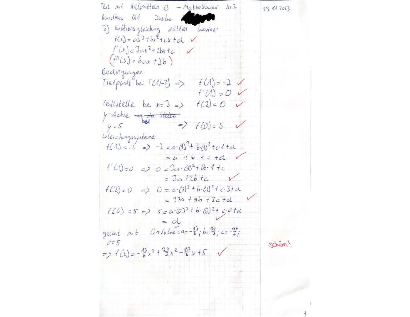 Q1-
23.11.2023
Name: Justus
2. Klausur
Thema: Analysis - Ganzrationale Funktionen
Prüfungsteil A: Aufgaben ohne Hilfsmittel
Bearbeitungszeit