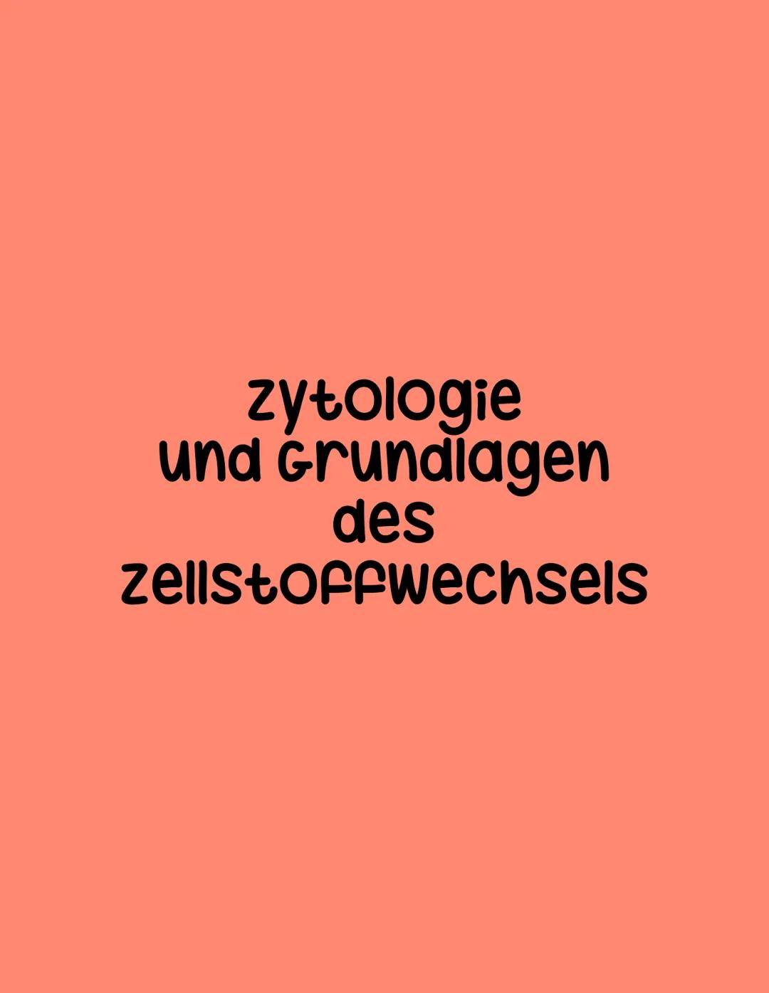# Lernzettel
Biologie Abitur # Themen:
• zytologie und Grundlagen des zellstoffwechsels
-> Organisation und Funktion von Zellen
• stoffwech