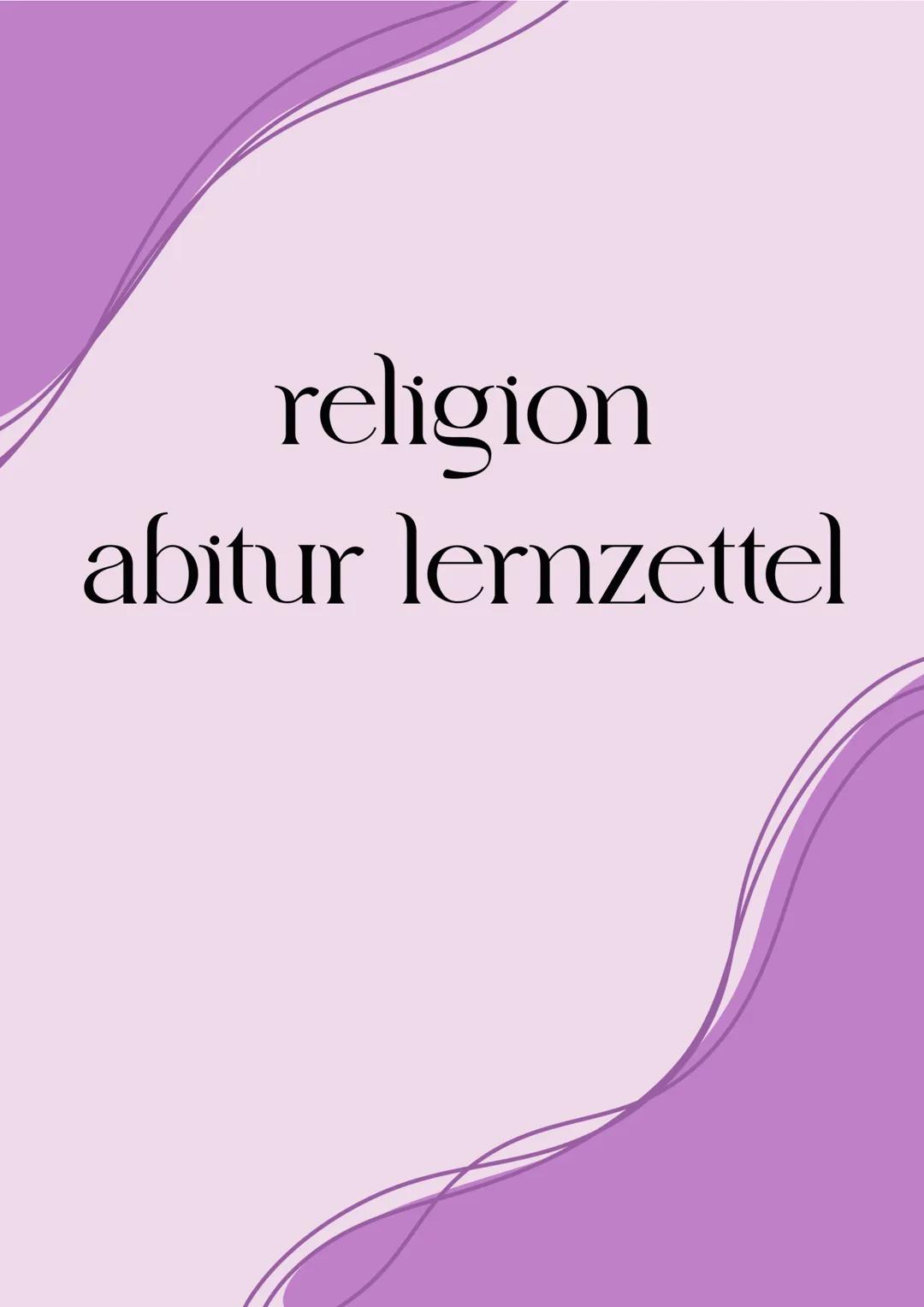 Religion Abitur 2024 Lernzettel Q1