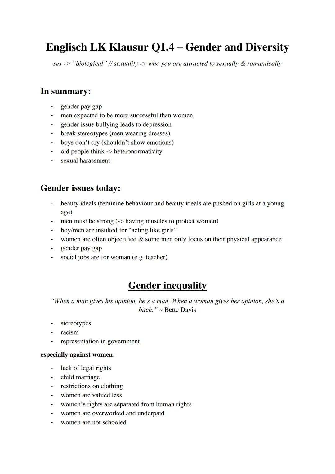 Englisch LK Klausur Q1.4 – Gender and Diversity
sex -> "biological" // sexuality -> who you are attracted to sexually & romantically
In summ