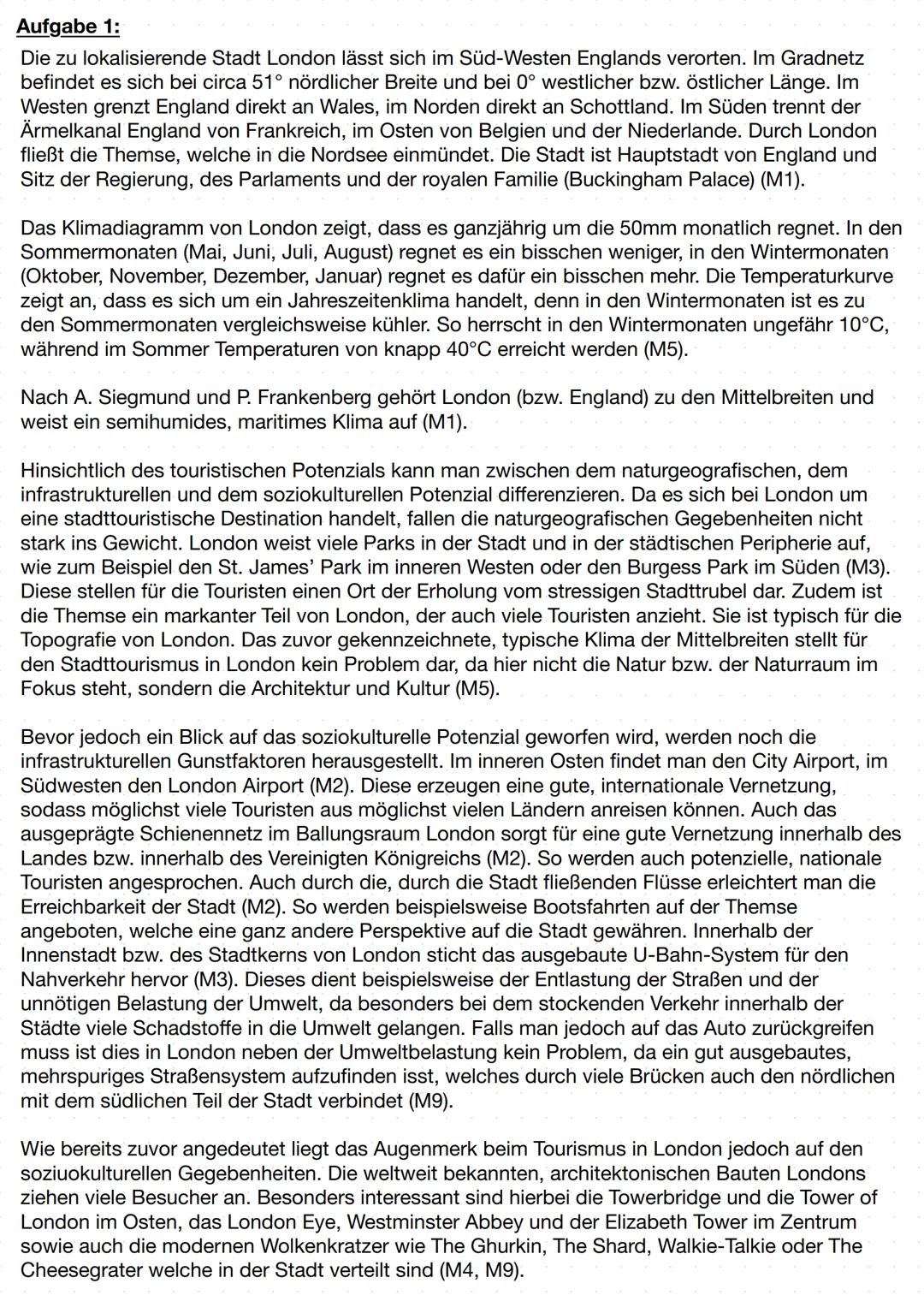 London - die Touristenstadt?
Aufgabenstellung:
1. Lokalisieren Sie London und kennzeichnen Sie das touristische Potenzial.
2. Erläutern Si