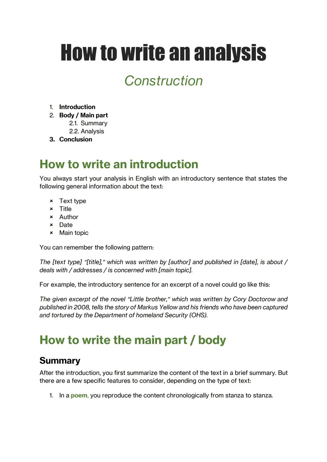 How to write an analysis
Construction
1. Introduction
2. Body/Main part
2.1. Summary
2.2. Analysis
3. Conclusion
How to write an introductio