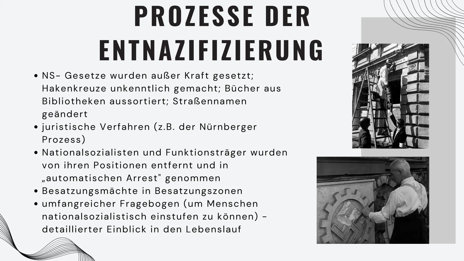 INHALTSVERZEICHNIS
01 DEFINITION
02
POTSDAMMER KONFERENZ
03
ZIELE: 5D'S
04
PROZESS DER ENTNAZIFIZIERUNG
05
BESATZUNGSZONEN UND IHRE ZIELE
06