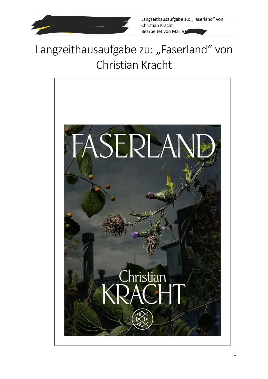 Langzeithausaufgabe zu: „Faserland" von
Christian Kracht
Bearbeitet von Marie,
Langzeithausaufgabe zu: „Faserland“ von
Christian Kracht
FA