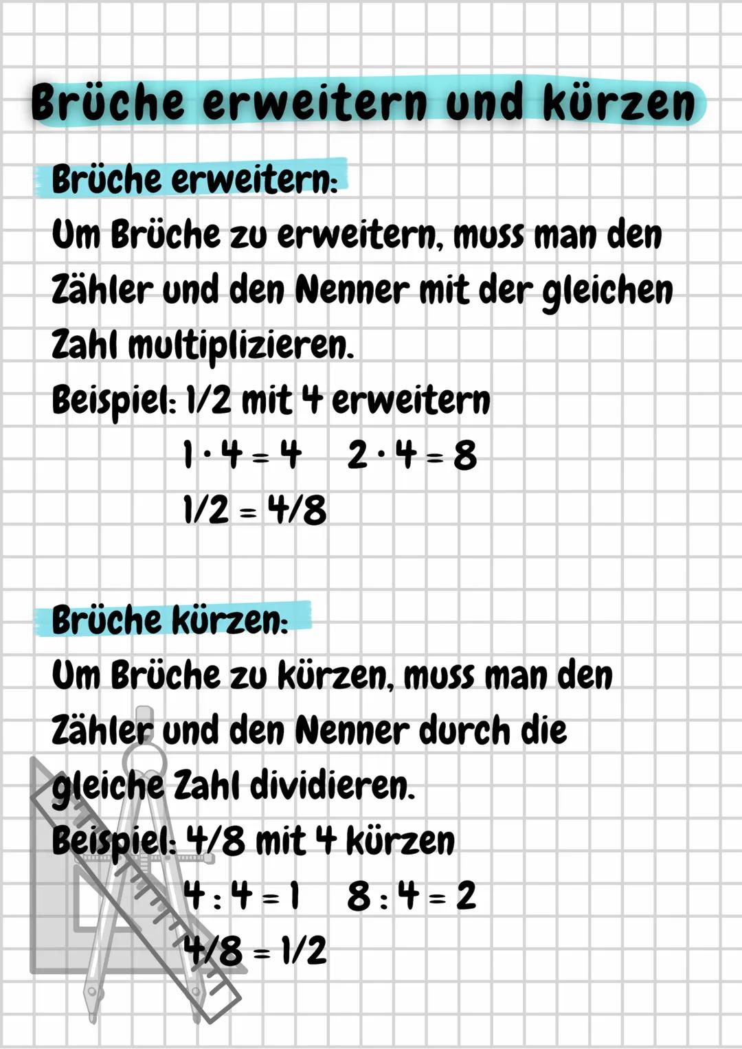 Brüche erweitern und kürzen
Brüche erweitern:
Um Brüche zu erweitern, muss man den
Zähler und den Nenner mit der gleichen
Zahl multipliziere