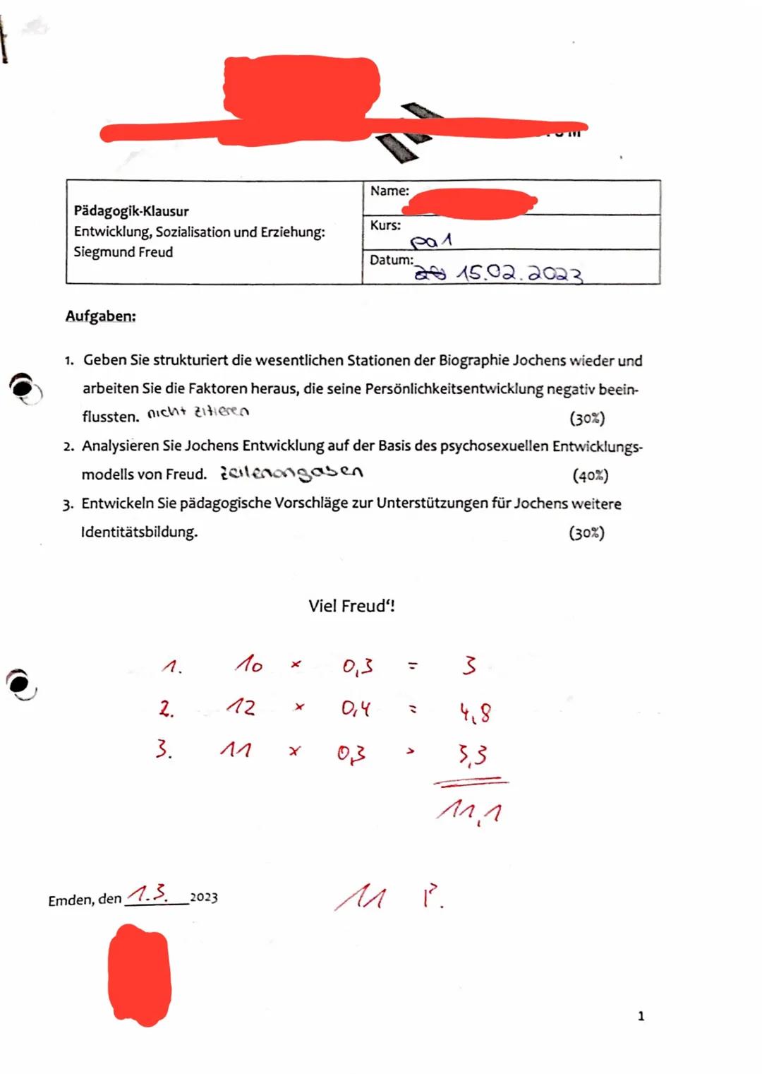 Pädagogik-Klausur
Entwicklung, Sozialisation und Erziehung:
Siegmund Freud
Name:
Kurs:
ea1
Datum:
2015.02.2023
Aufgaben:
1. Geben Sie strukt