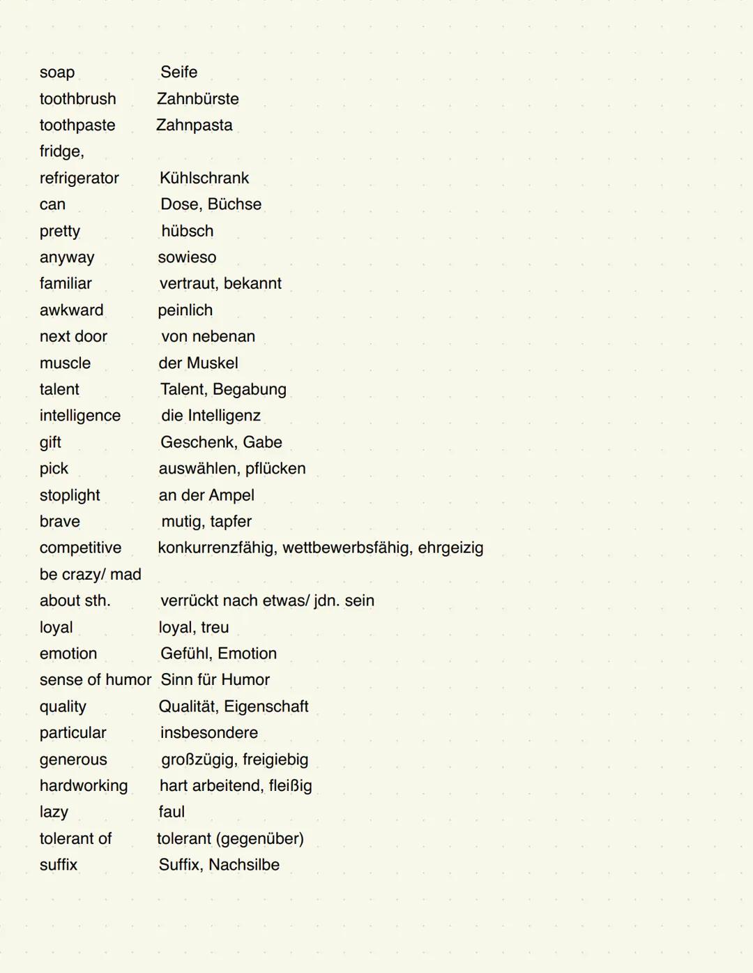 for now fürs Erste
aband on sb. jdn. verlassen/ im Stich lassen
breastfeed stillen
eventually schließlich, endlich
literally (wort)wörtlich,