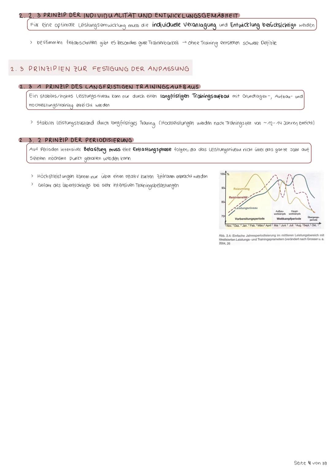 2. Trainingsprinzipien
Trainingsprinzipien sind praktisch orientierte Grundsätze für die Gestaltung des Trainings ; mit innen versucht man,