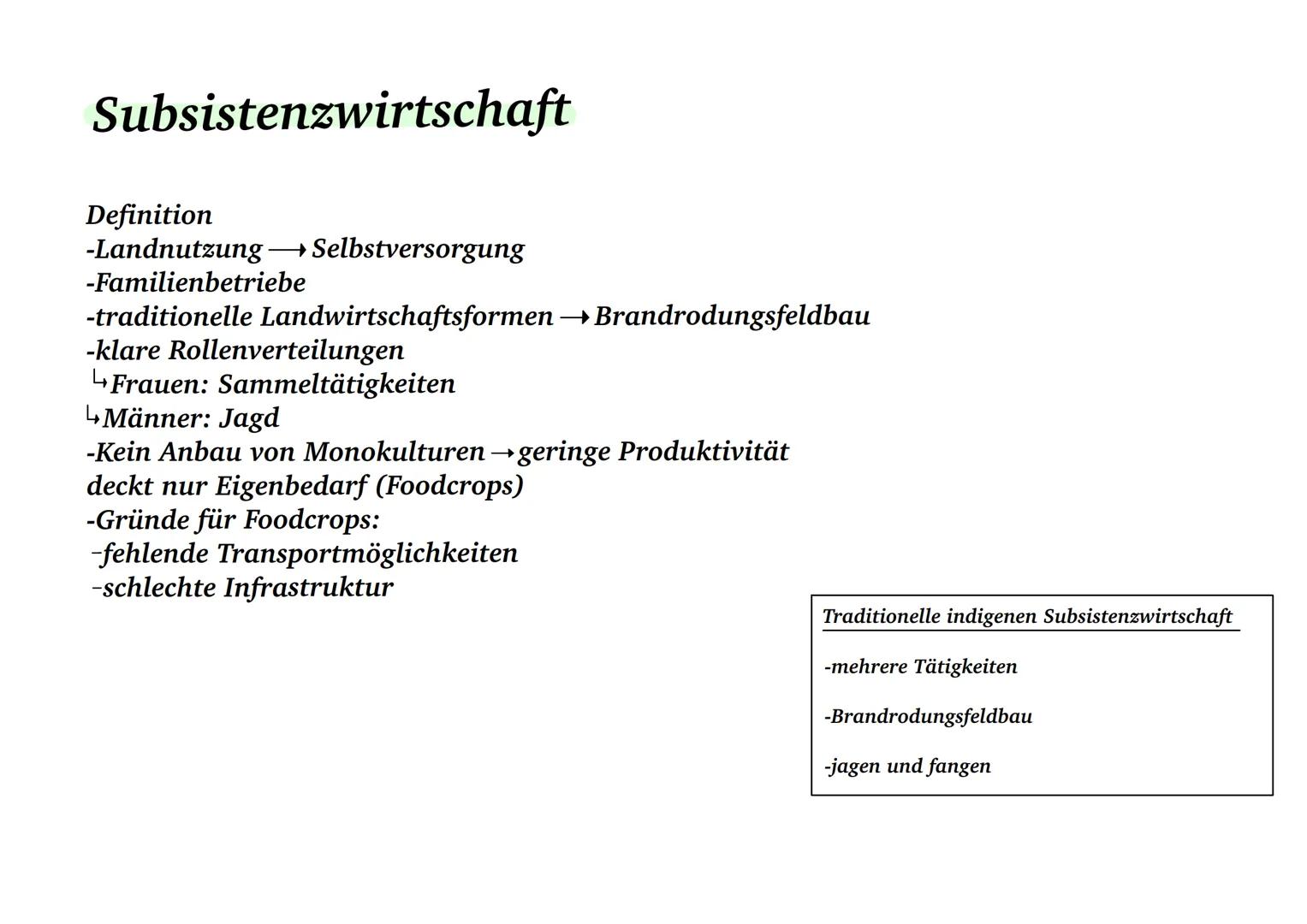 Landwirtschaft Shifting Cultivation
-Schwellenländer
-Felder werden nur für wenige Jahre intensiv genutzt
↳ danach werden die Anbauflächen &