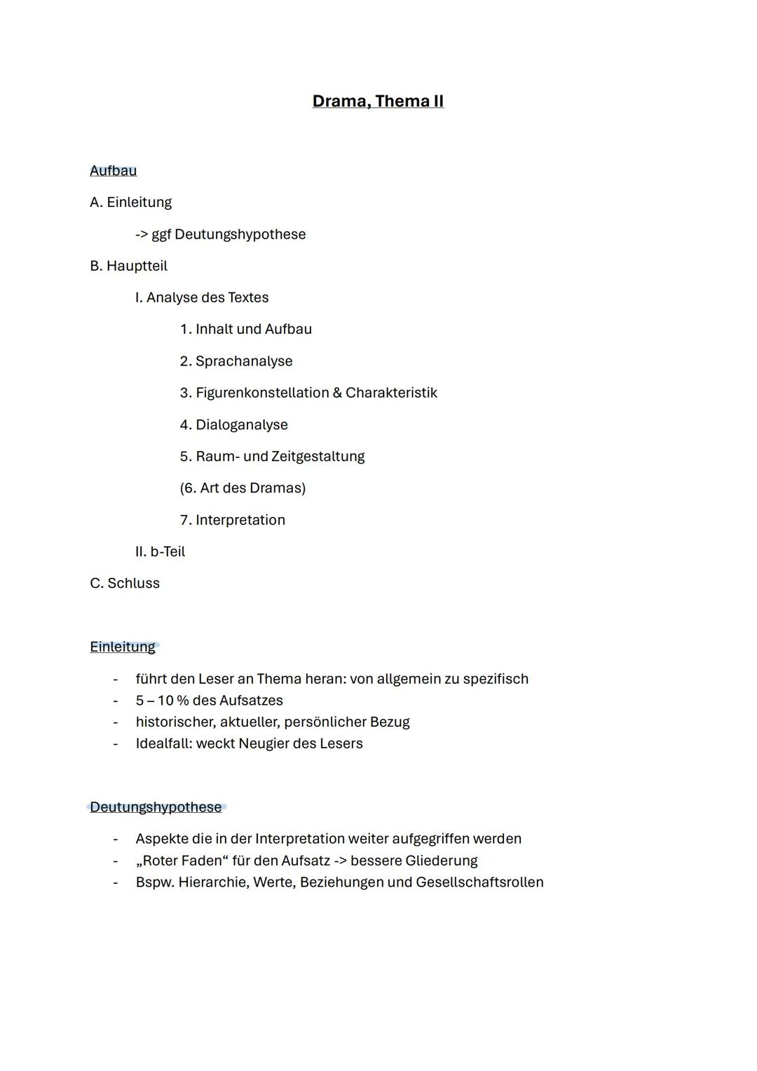 Aufbau
A. Einleitung
-> ggf Deutungshypothese
B. Hauptteil
Drama, Thema II
I. Analyse des Textes
1. Inhalt und Aufbau
2. Sprachanalys