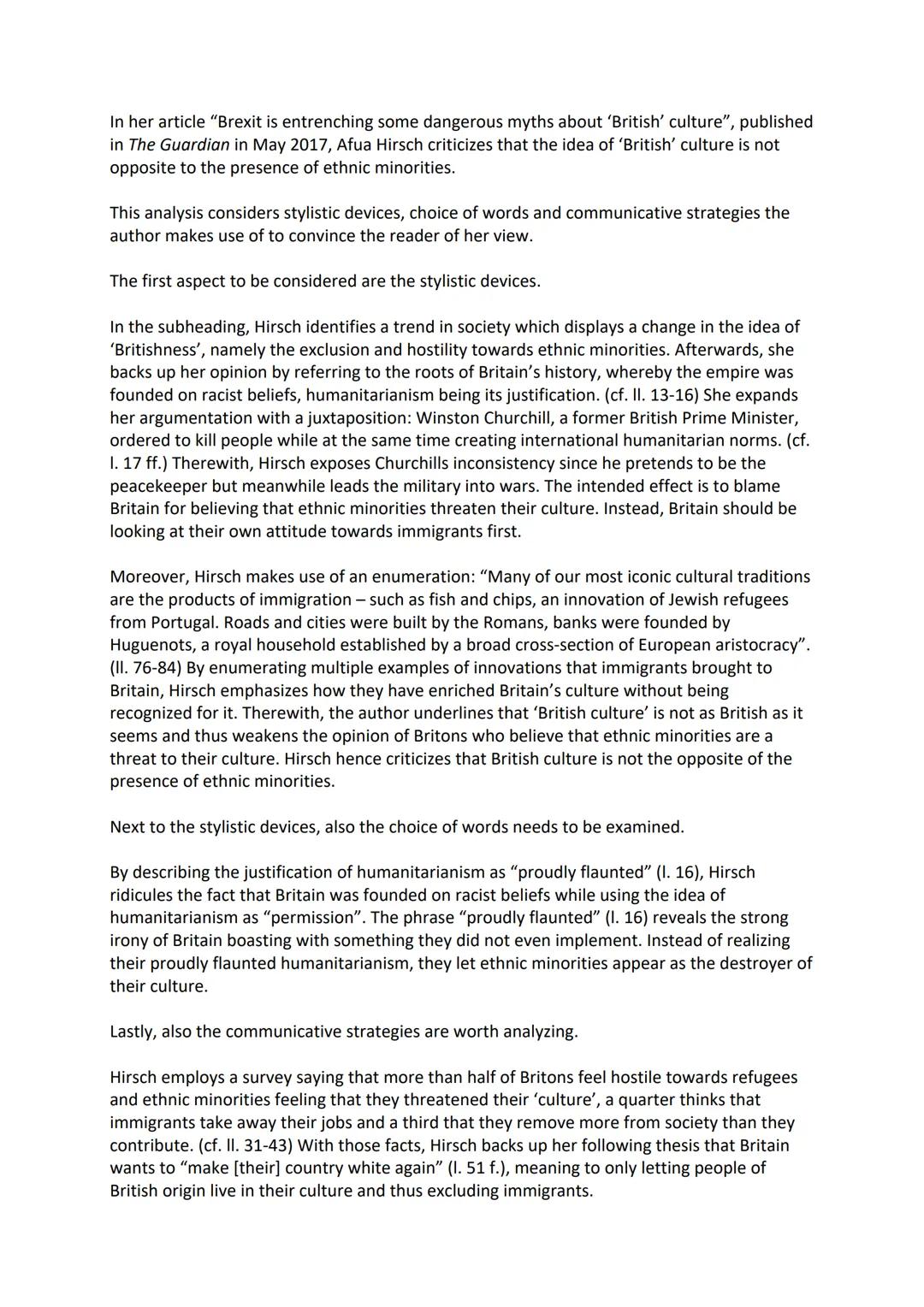 In her article "Brexit is entrenching some dangerous myths about 'British' culture", published
in The Guardian in May 2017, Afua Hirsch crit