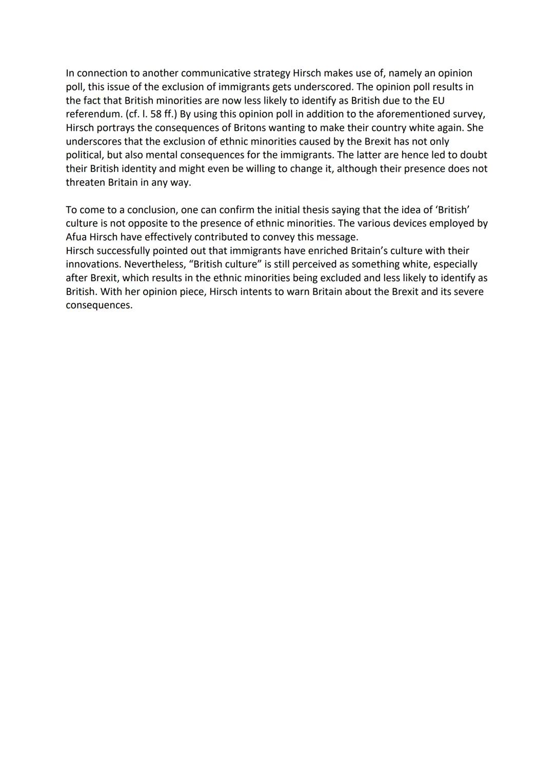 In her article "Brexit is entrenching some dangerous myths about 'British' culture", published
in The Guardian in May 2017, Afua Hirsch crit