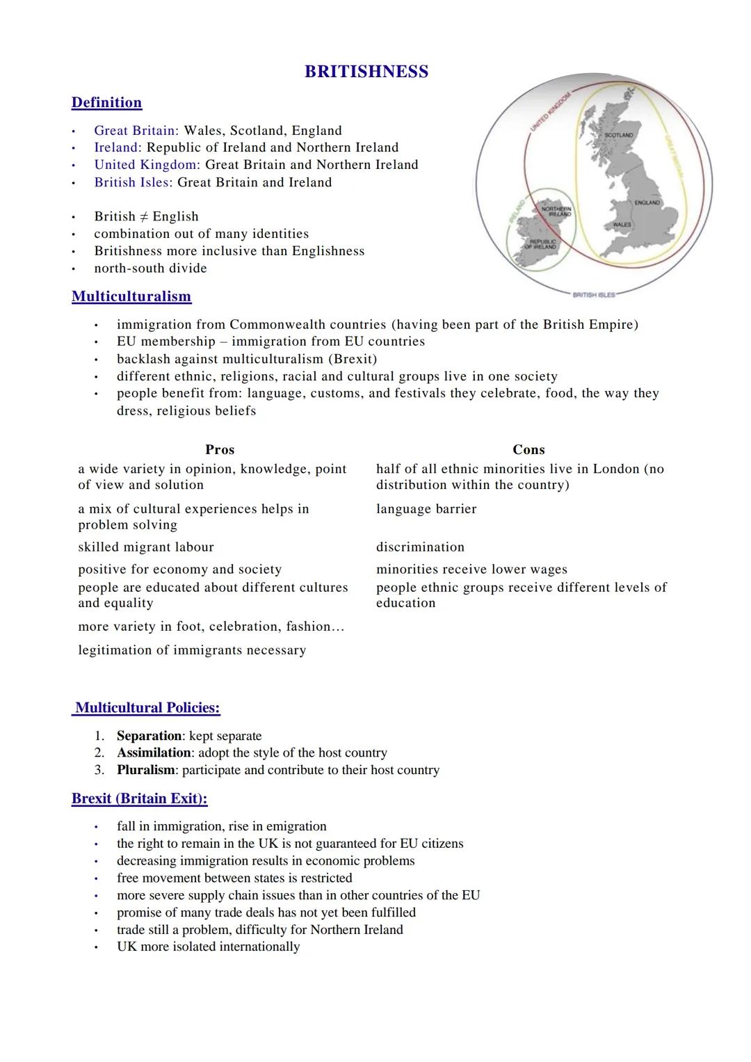 # BRITISHNESS
Definition
* Great Britain: Wales, Scotland, England
* Ireland: Republic of Ireland and Northern Ireland
* United King