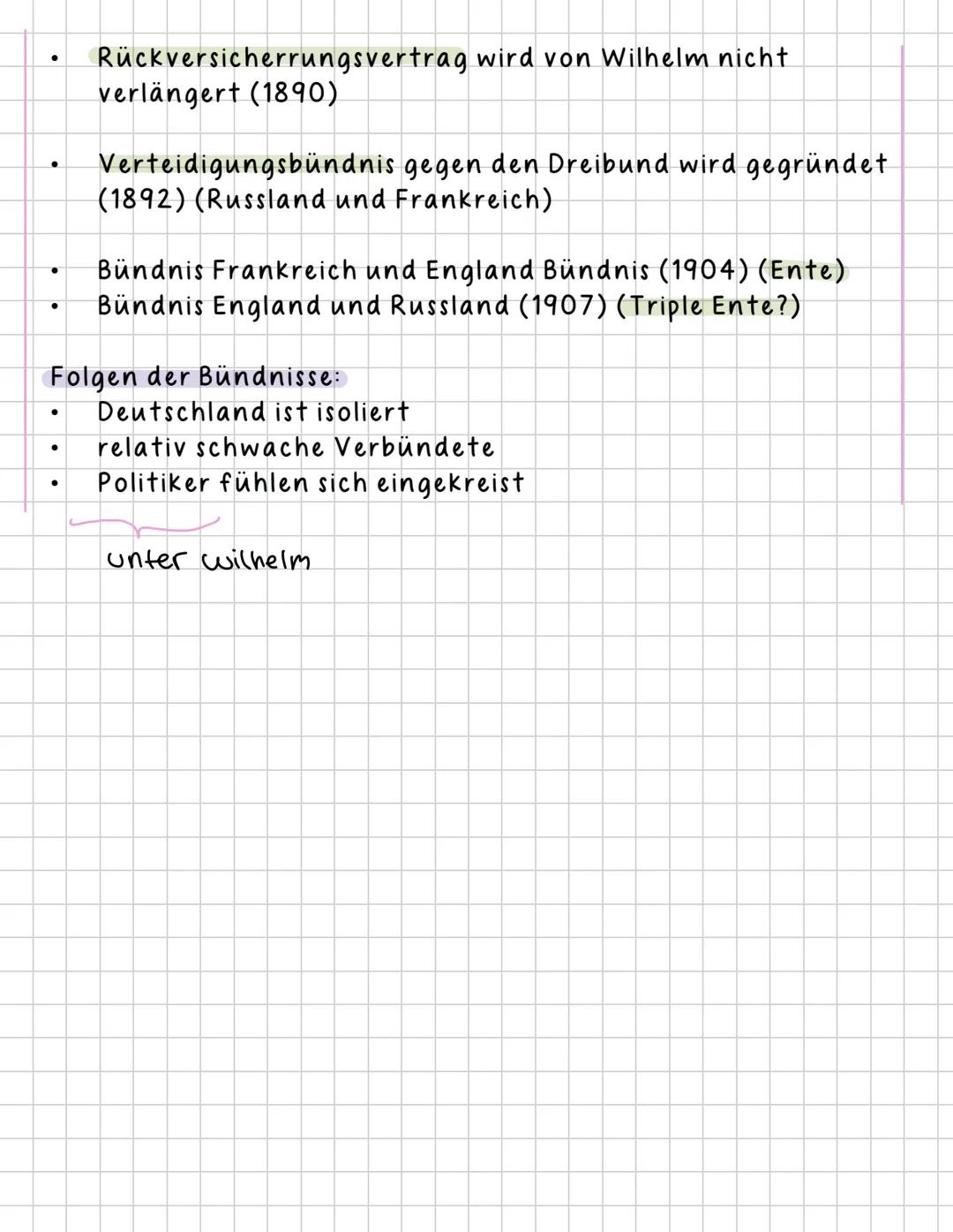 # Geschichtsklausur
Themen
1. außenpolitische Wende von Bismarck zu Wilhelm dem Zweiten
2. der Weg in den Ersten Weltkrieg als Folge vo