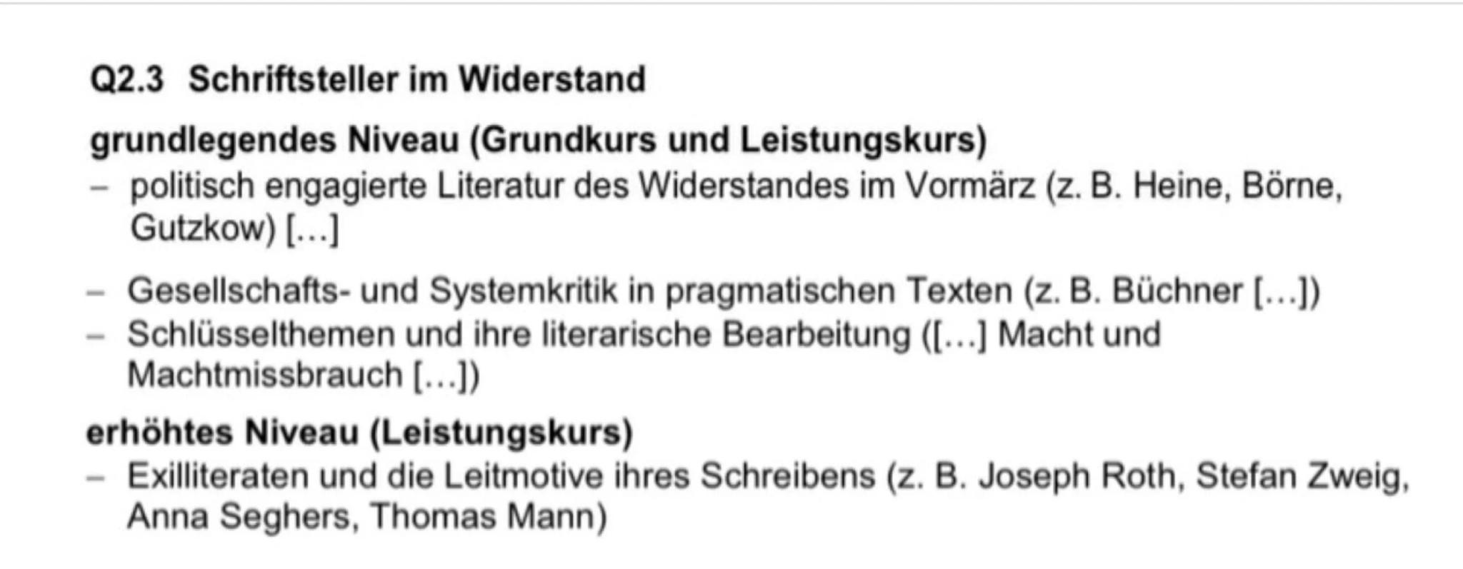Q2.3 Schriftsteller im Widerstand
grundlegendes Niveau (Grundkurs und Leistungskurs)
- politisch engagierte Literatur des Widerstandes im