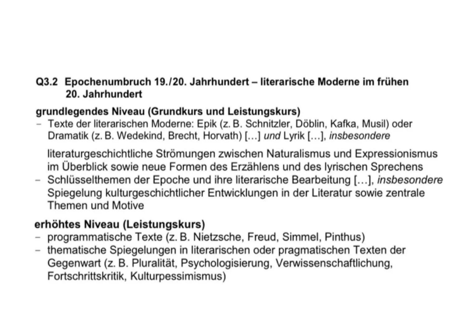 Q3.2 Epochenumbruch 19./20. Jahrhundert – literarische Moderne im frühen
20. Jahrhundert
grundlegendes Niveau (Grundkurs und Leistungskurs)