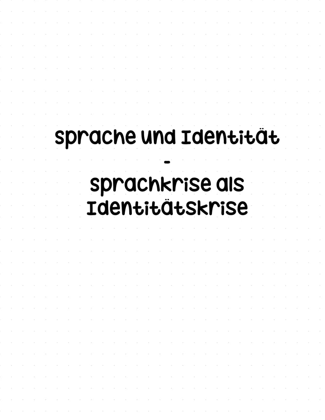 Abiturvorbereitung 2024 Deutsch LK -Q3.4 - Sprache und Identität: Sprachkrise als Identitätskrise – Seite 2