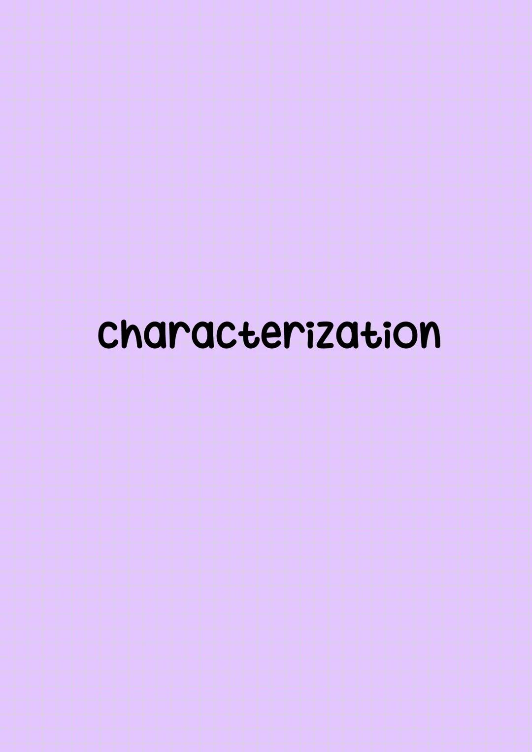 characterization # S7 Characterisation
When dealing with a novel, film or play, you will
often be asked to analyse or examine a certain
cha