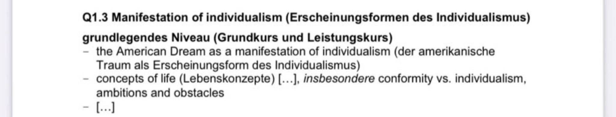 Q1.3 Manifestation of individualism (Erscheinungsformen des Individualismus)
grundlegendes Niveau (Grundkurs und Leistungskurs)
- the Ameri