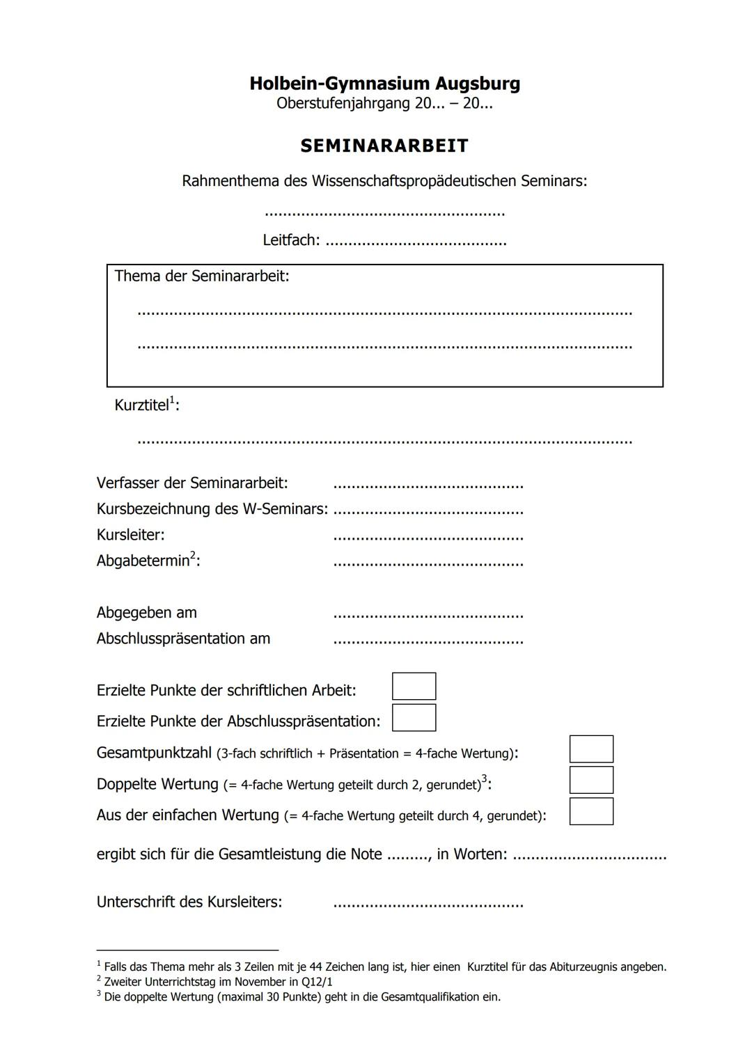 # Informationen zur Erstellung der Seminararbeit
I. Grundsätzliches zur Seminararbeit
1. Zielsetzung der Seminararbeit
Die Seminararbe