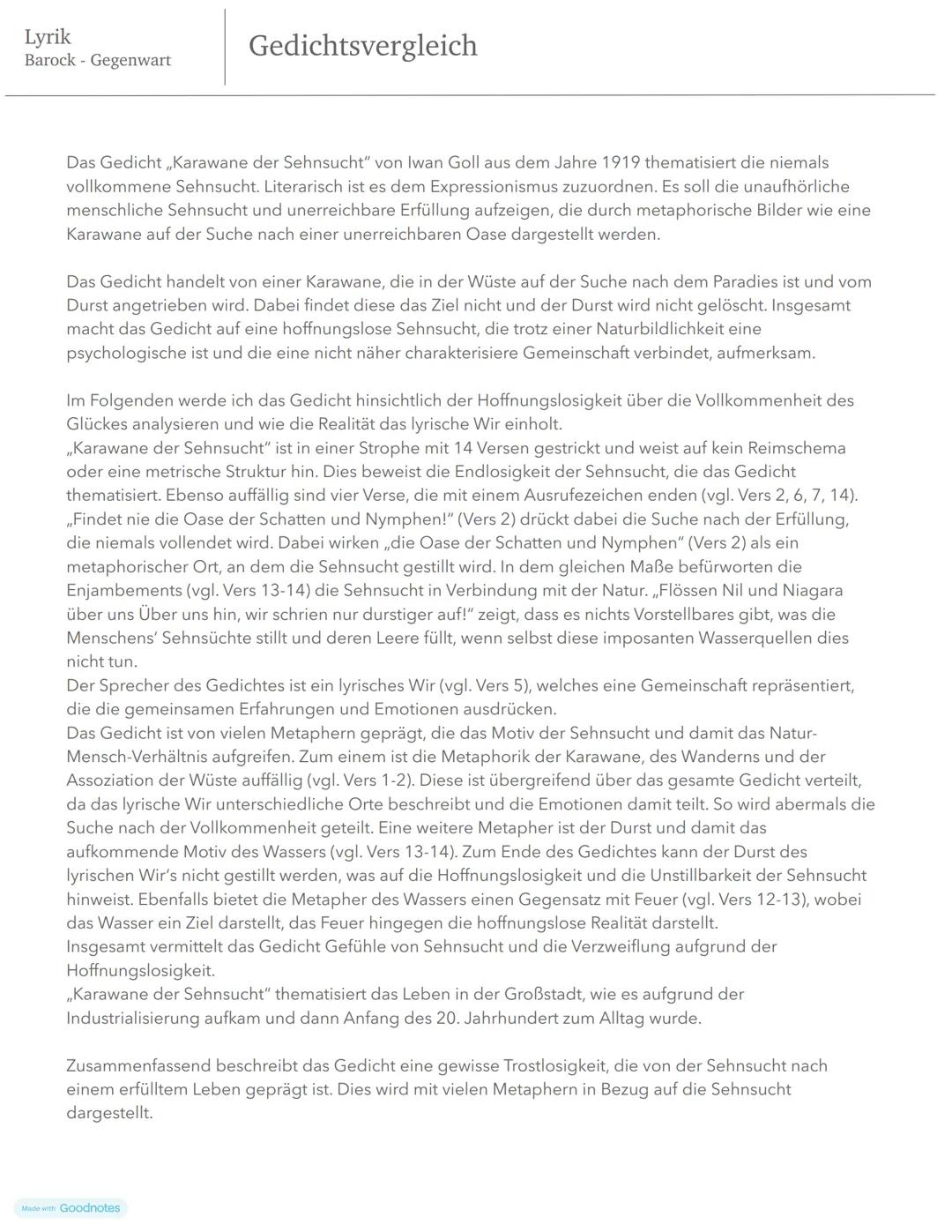 Lyrik
Barock Gegenwart
Gedichtsvergleich
Das Gedicht,,Karawane der Sehnsucht" von Iwan Goll aus dem Jahre 1919 thematisiert die niemals
voll