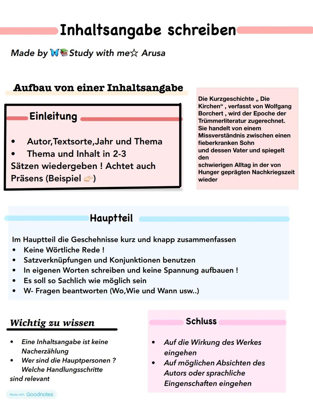 Inhaltsangabe schreiben
Made by Study with me✩ Arusa
•
•
Aufbau von einer Inhaltsangabe
Einleitung
Autor, Textsorte,Jahr und Thema
Thema und