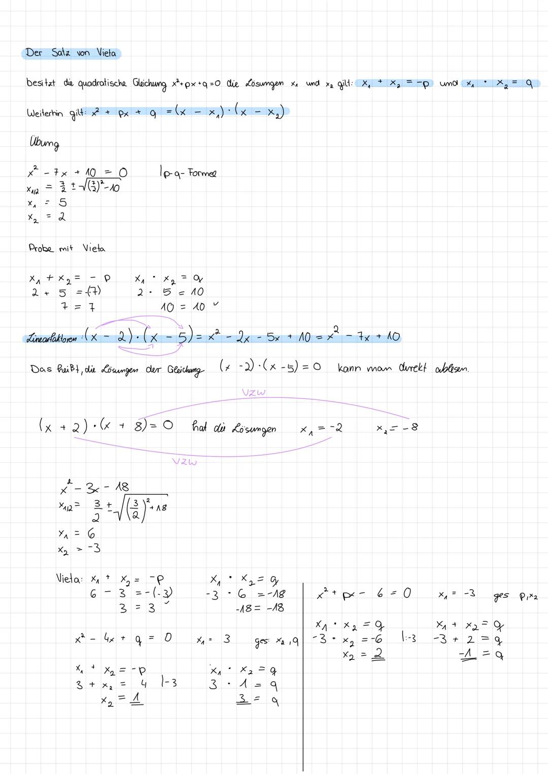 # Der Satz von Vieta
besitzt die quadratische Gleichung $x²+px+q=0$ die Lösungen $x_1$ und $x_2$ gilt: $x_1 + x_2 = -p$ und $x_1 \cdot x_2