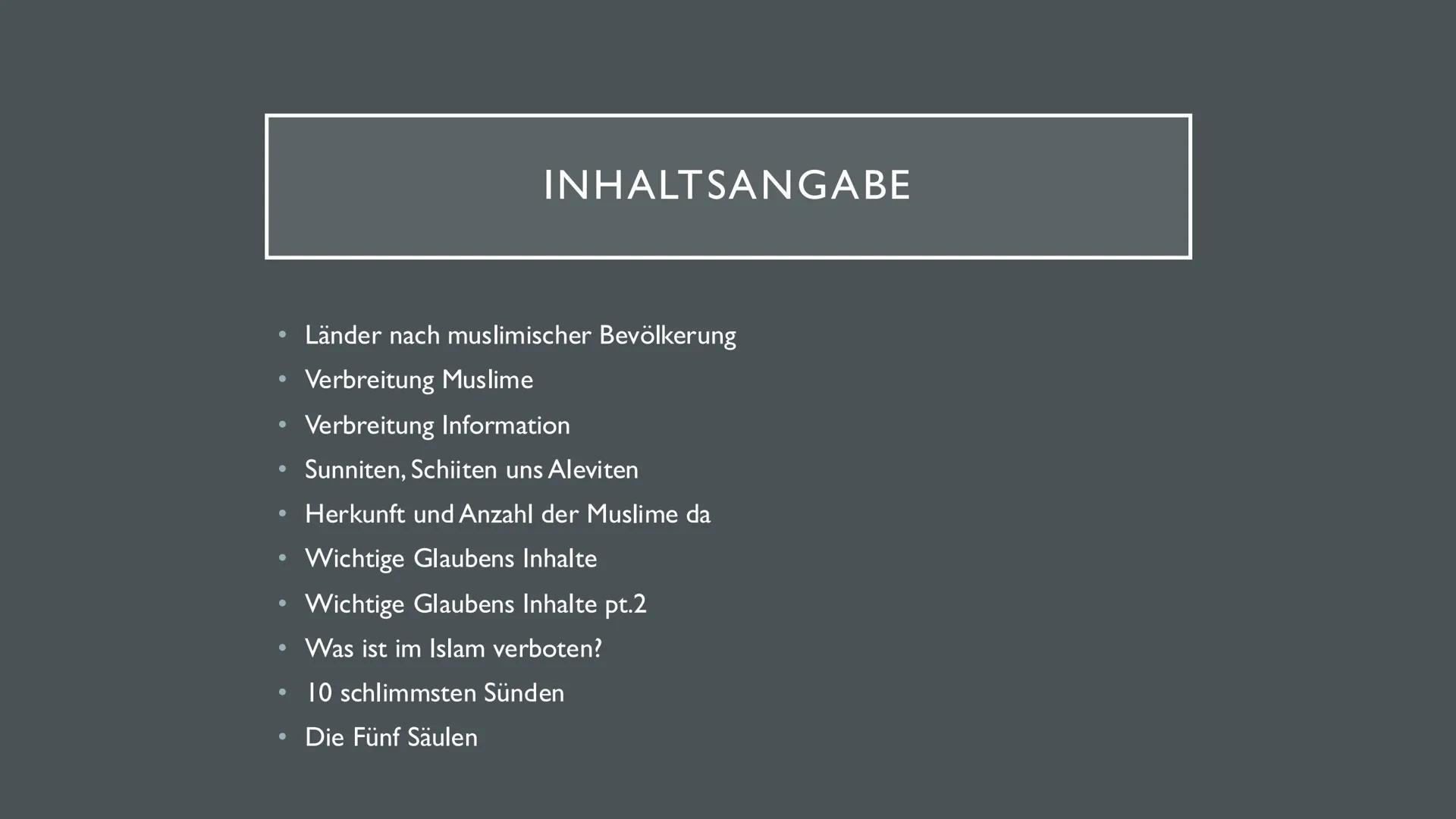 # ISLAM
Von Sara, Ayla und Liva ### INHALTSANGABE
* Länder nach muslimischer Bevölkerung
* Verbreitung Muslime
* Verbreitung Informa