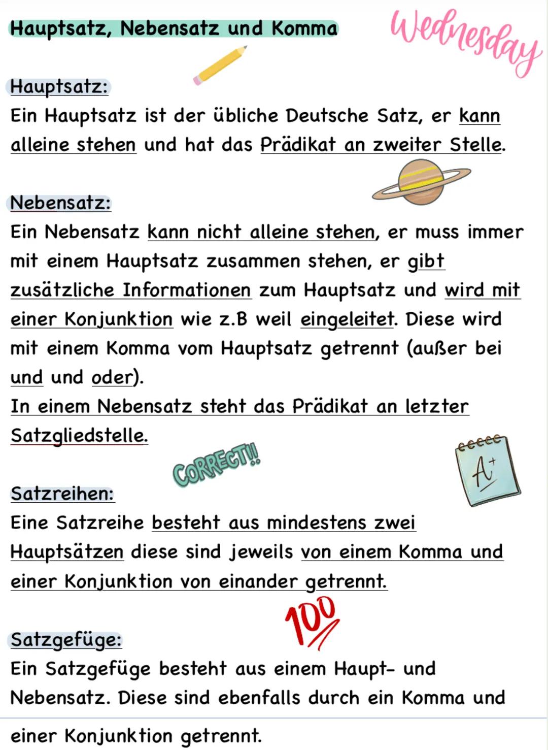 Hauptsatz, Nebensatz und Komma
Hauptsatz:
Wednesday
Ein Hauptsatz ist der übliche Deutsche Satz, er kann
alleine stehen und hat das Prädikat
