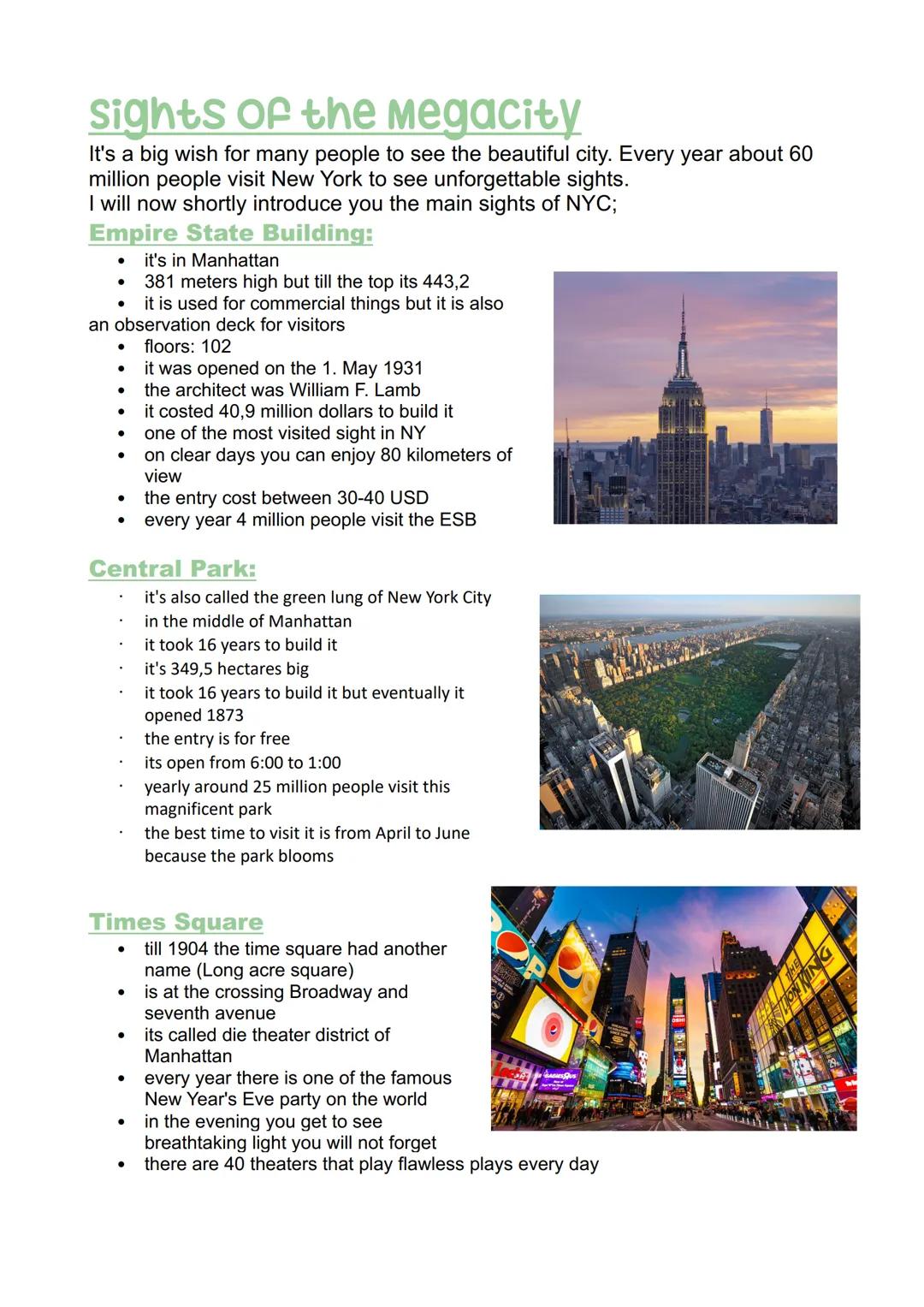 Sights of the Megacity
It's a big wish for many people to see the beautiful city. Every year about 60
million people visit New York to see u