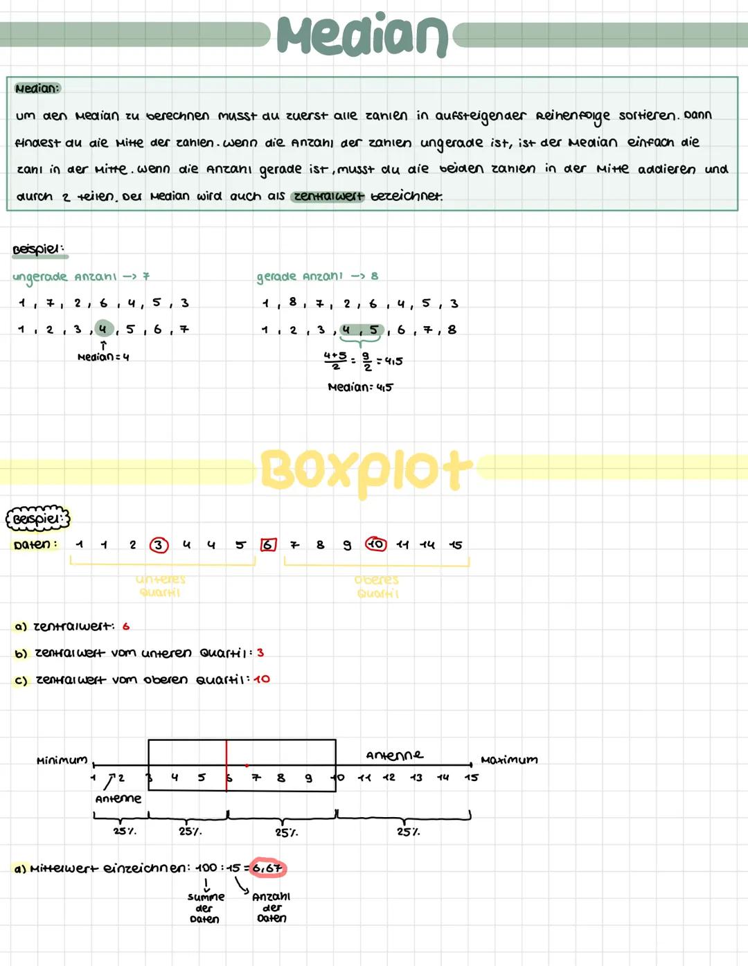 Median
Median:
um den Median zu berechnen musst du zuerst alle zanien in aufsteigender Reihenfolge sortieren. Dann
findest du die Mitte der
