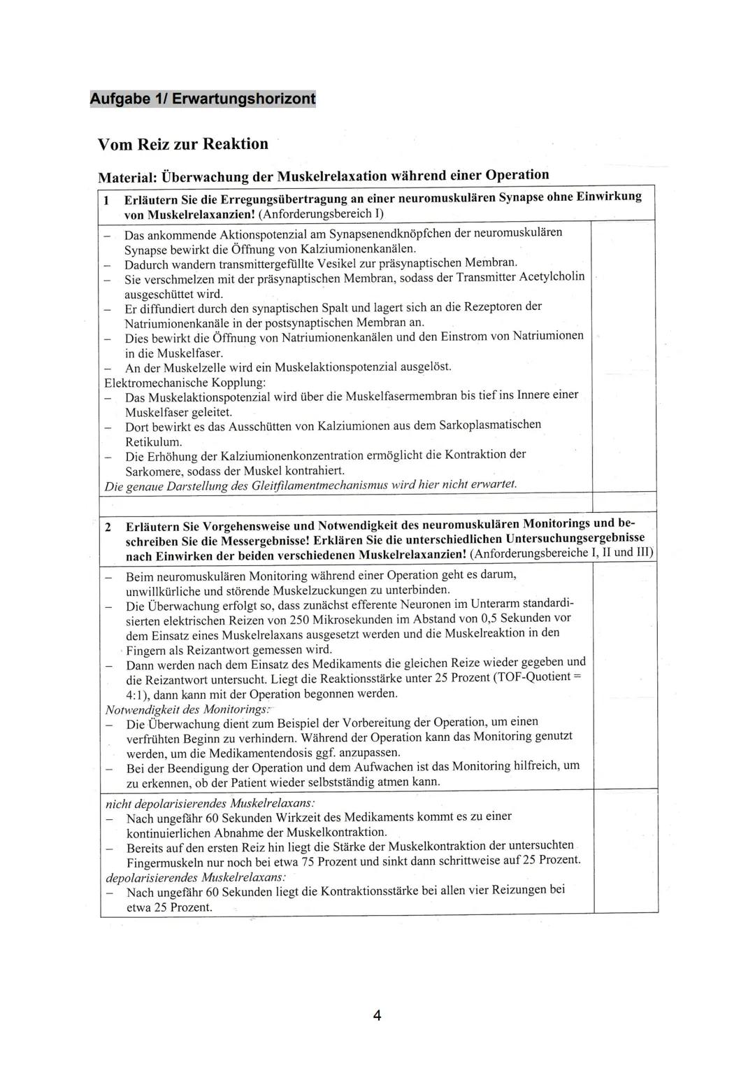 Thema: Neurobiologie/ Vom Reiz zur Reaktion
Aufgabe 1
1. Erläutern Sie die Erregungsübertragung an einer Neuromuskulären Synapse
ohne Einwir