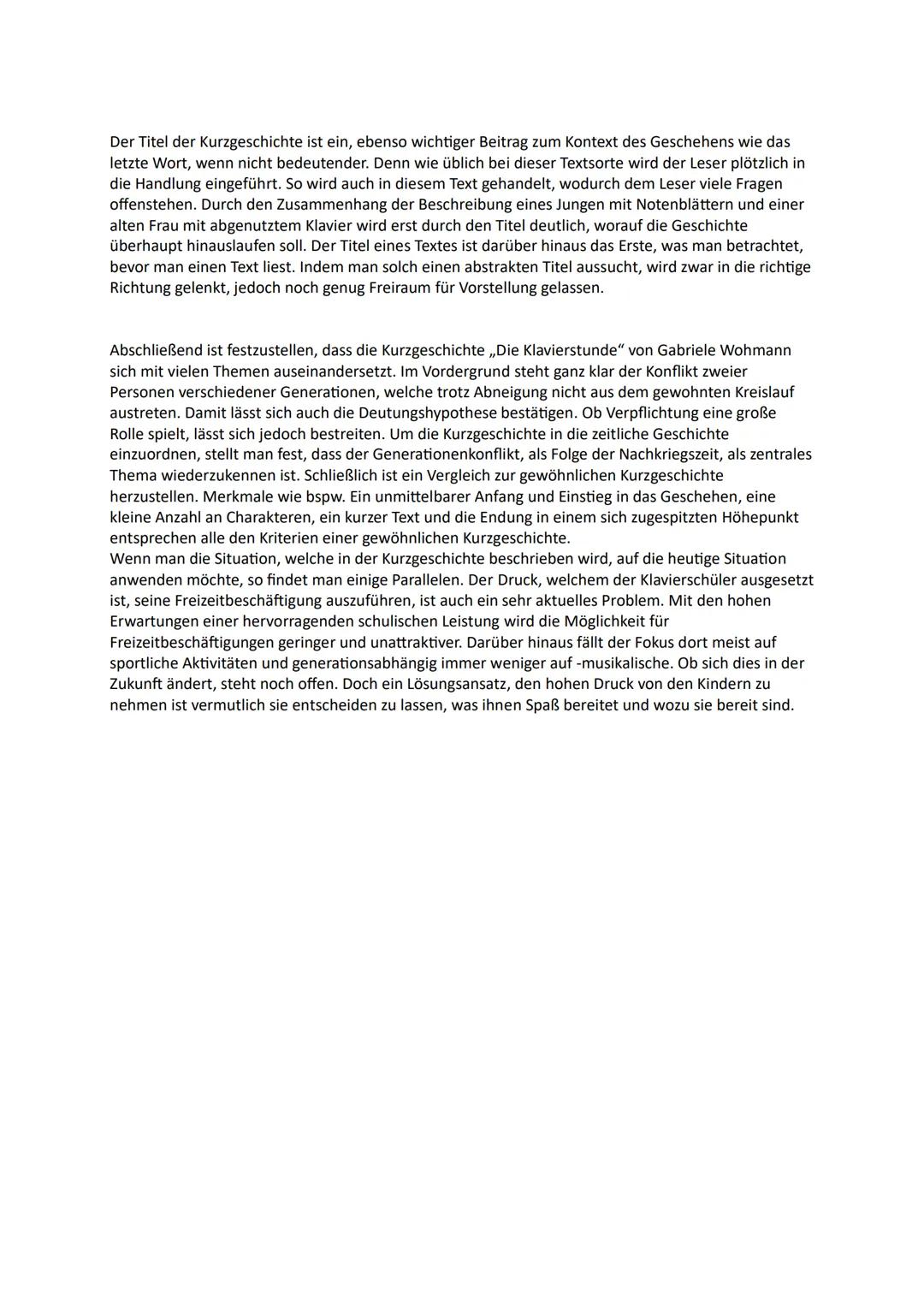 Inhaltsangabe: Die Klavierstunde
,,Die Klavierstunde" ist eine Kurzgeschichte von Gabriele Wohmann aus dem Jahre 1966. Sie erzählt
von einem