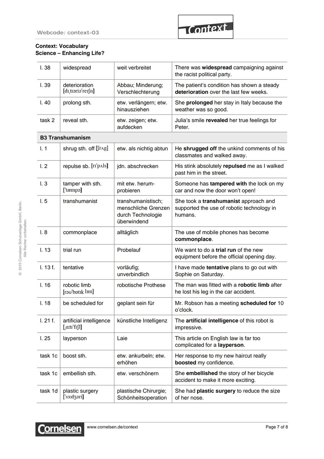 ©2015 Comelsen Schulverlage GmbH, Berlin.
Alle Rechte vorbehalten.
Webcode: context-03
Context: Vocabulary
Science - Enhancing Life?
Cont