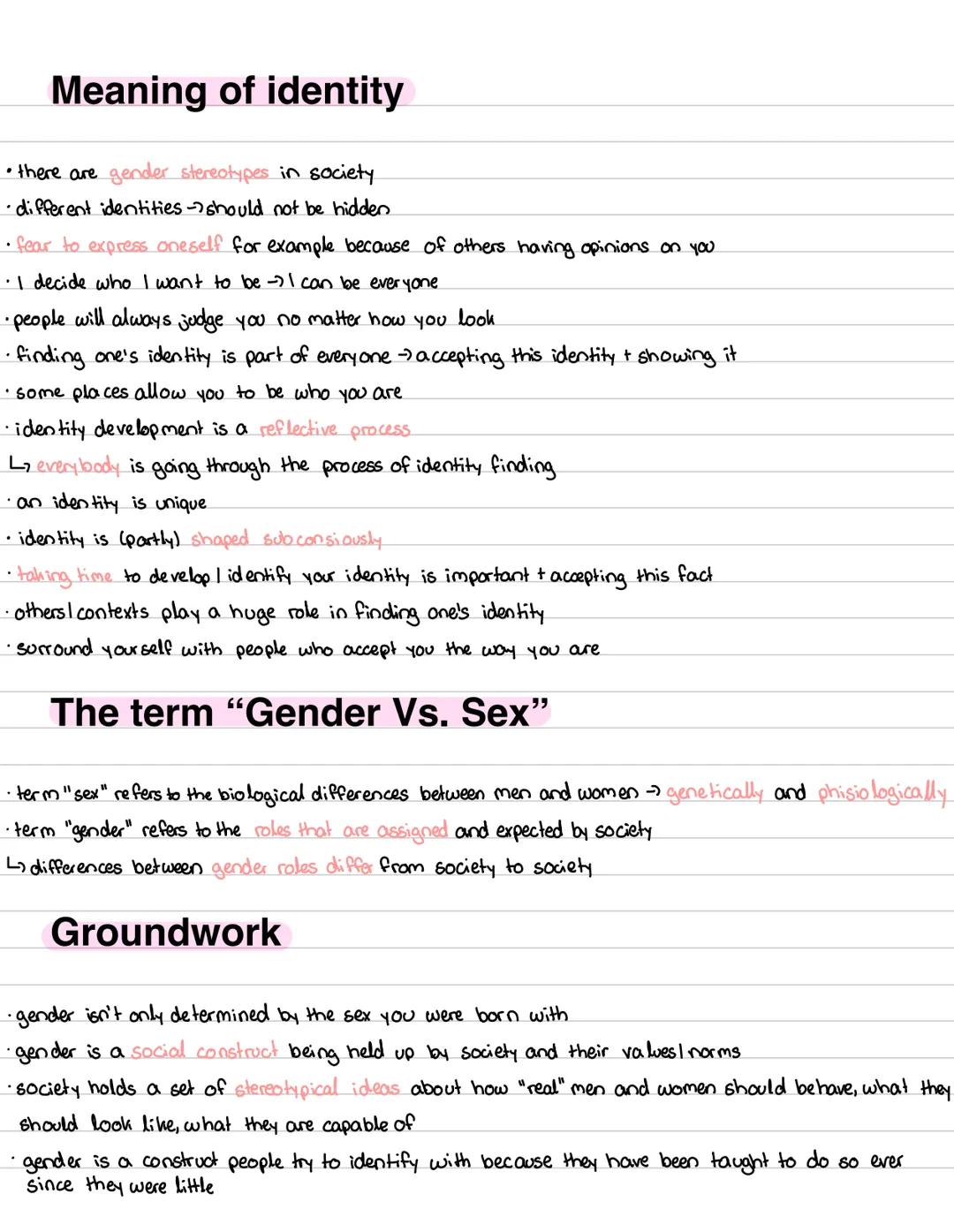 Meaning of identity
there are gender stereotypes in society.
· different identities should not be hidden
• fear to express oneself for examp