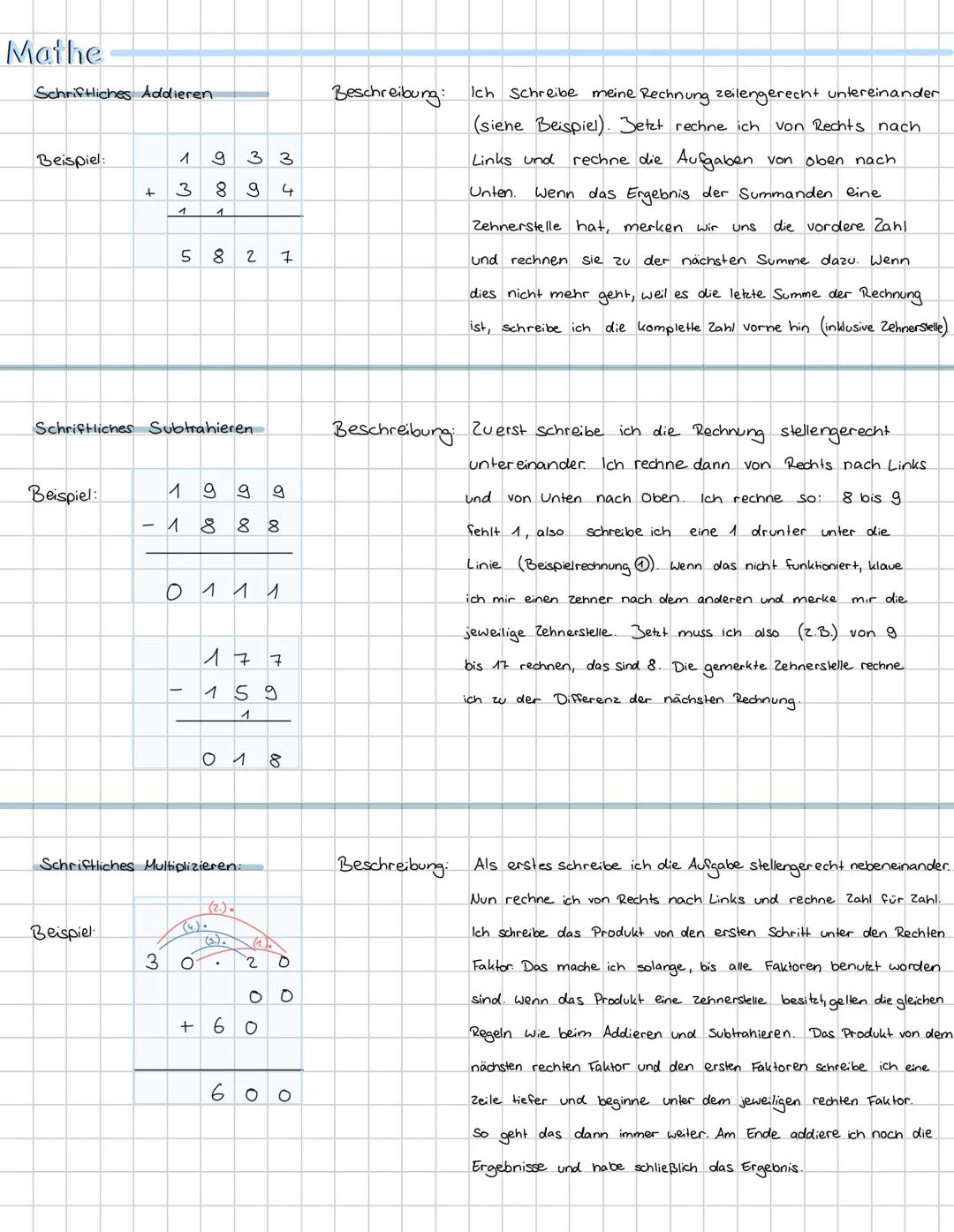 Mathe
Schriftliches Addieren
Beispiel:
+
1
3
1
9 3 3
89
1
♡
4
5
8
00
2
7
Schriftliches Subtrahieren
Beispiel:
1
9 9
g
- 1
00
8
8 8
0 1 1 1
7