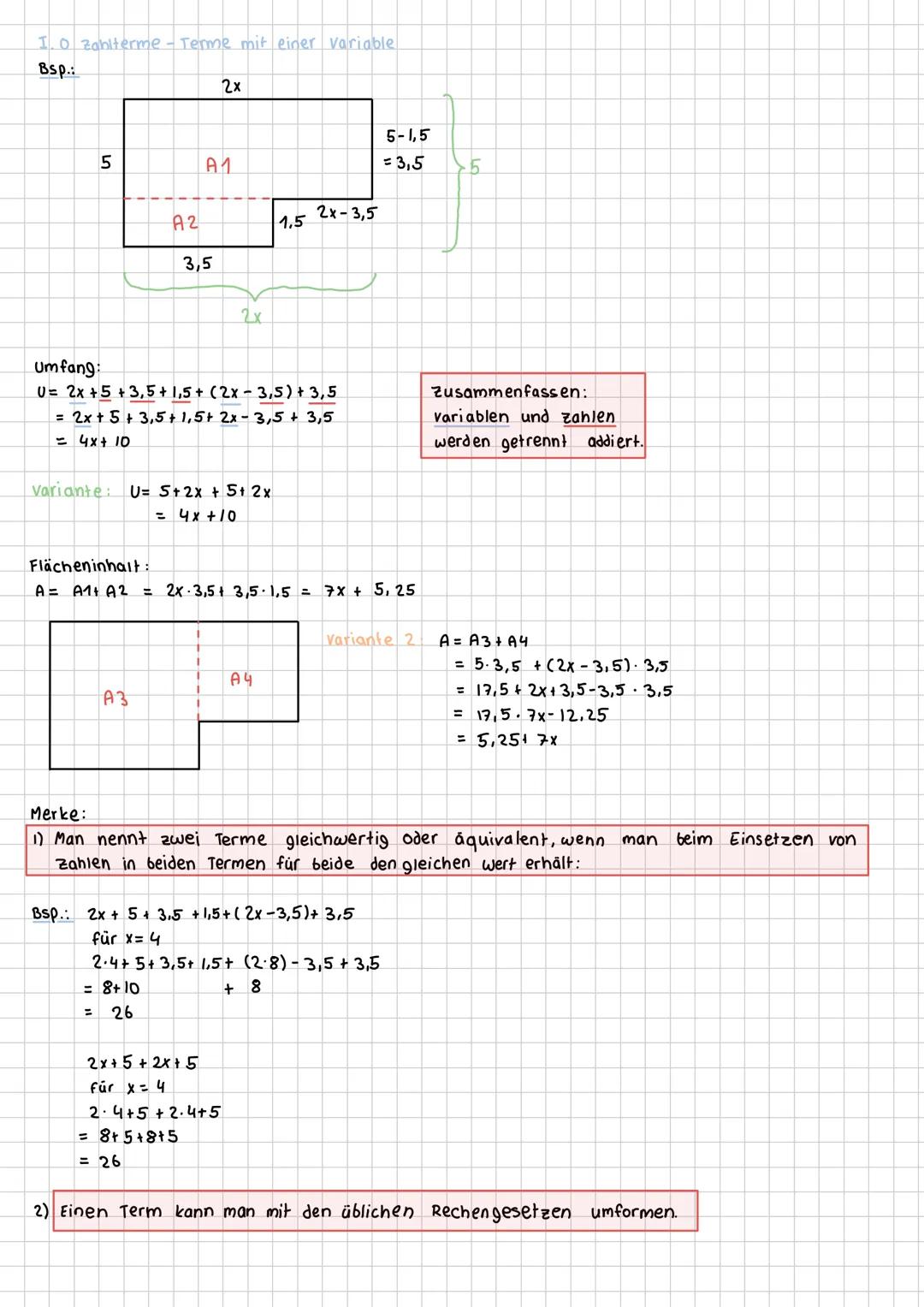 1. O zahlterme - Terme mit einer Variable
Bsp.:
2x
5
A1
5-1,5
= 3,5
5
A2
2x-3,5
1.5
3,5
2x
Umfang:
U=2x+5+3,5 + 1,5 + (2x - 3,5) + 3,5
=2x+5