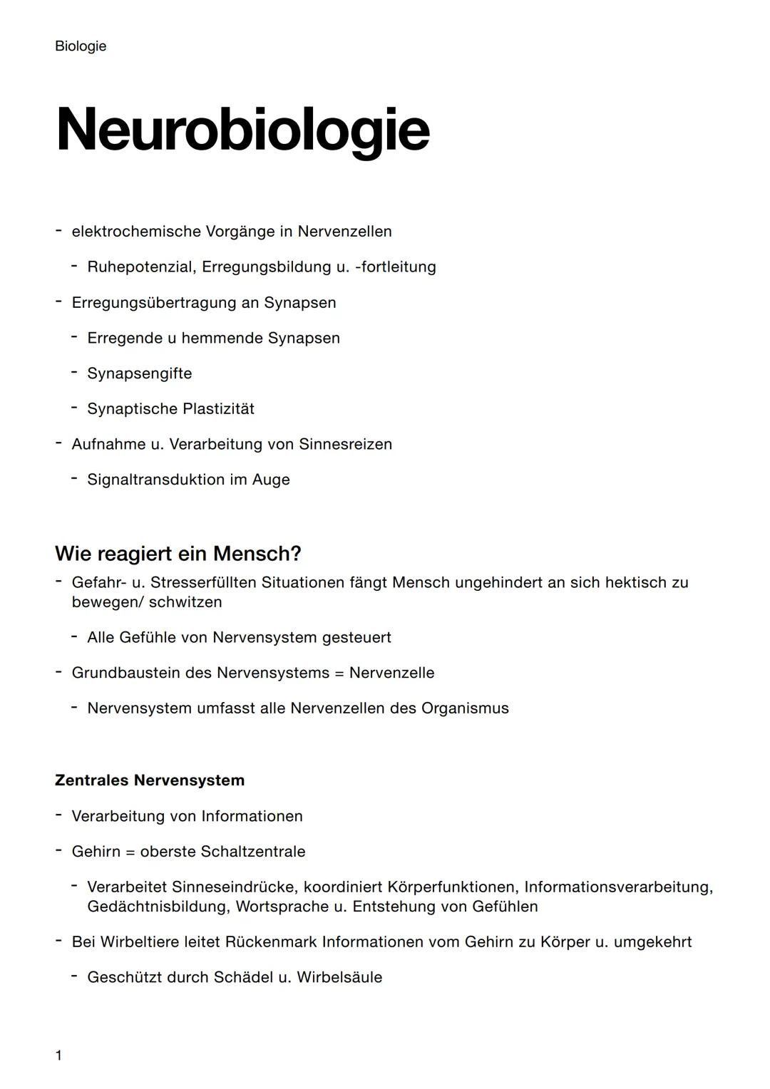 Biologie
Neurobiologie
elektrochemische Vorgänge in Nervenzellen
Ruhepotenzial, Erregungsbildung u. -fortleitung
Erregungsübertragung an Syn