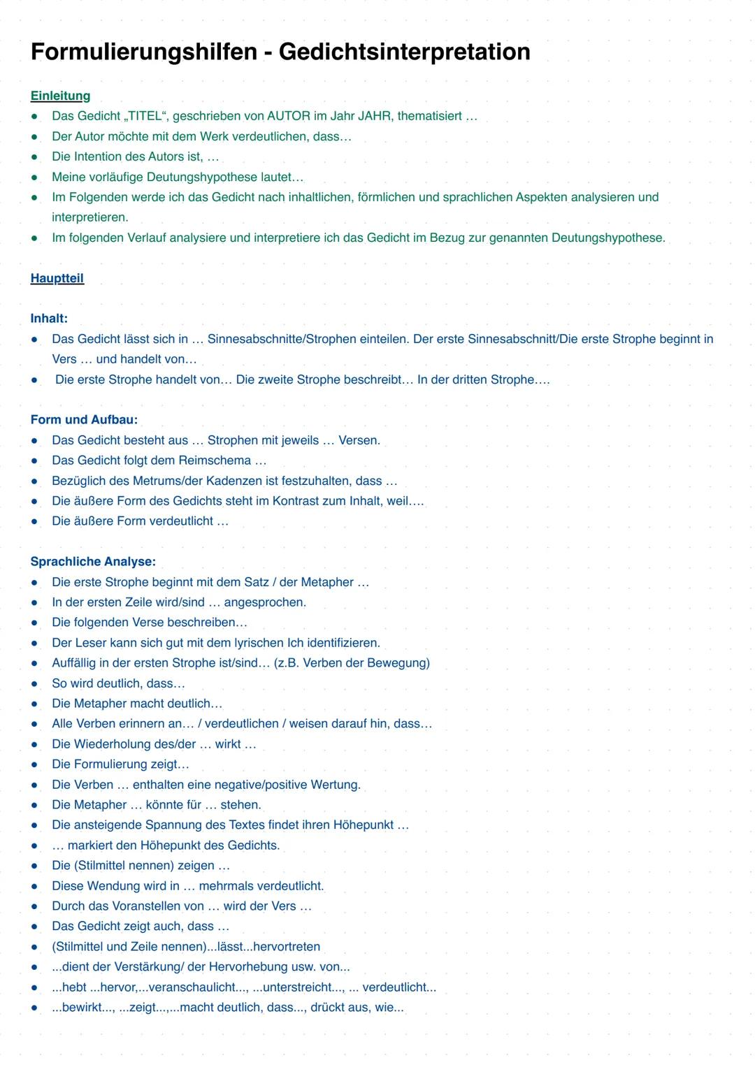 Formulierungshilfen - Gedichtsinterpretation
Einleitung
Das Gedicht,,TITEL", geschrieben von AUTOR im Jahr JAHR, thematisiert...
Der Autor m