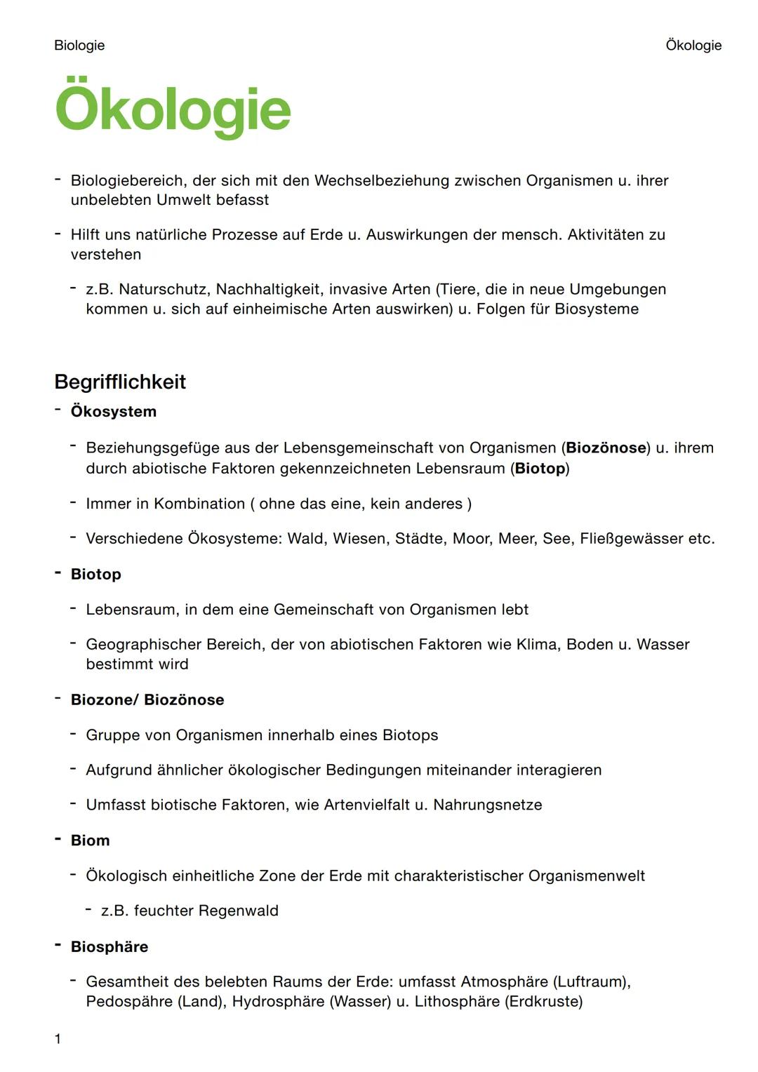 Biologie
Ökologie
Biologiebereich, der sich mit den Wechselbeziehung zwischen Organismen u. ihrer
unbelebten Umwelt befasst
- Hilft uns natü