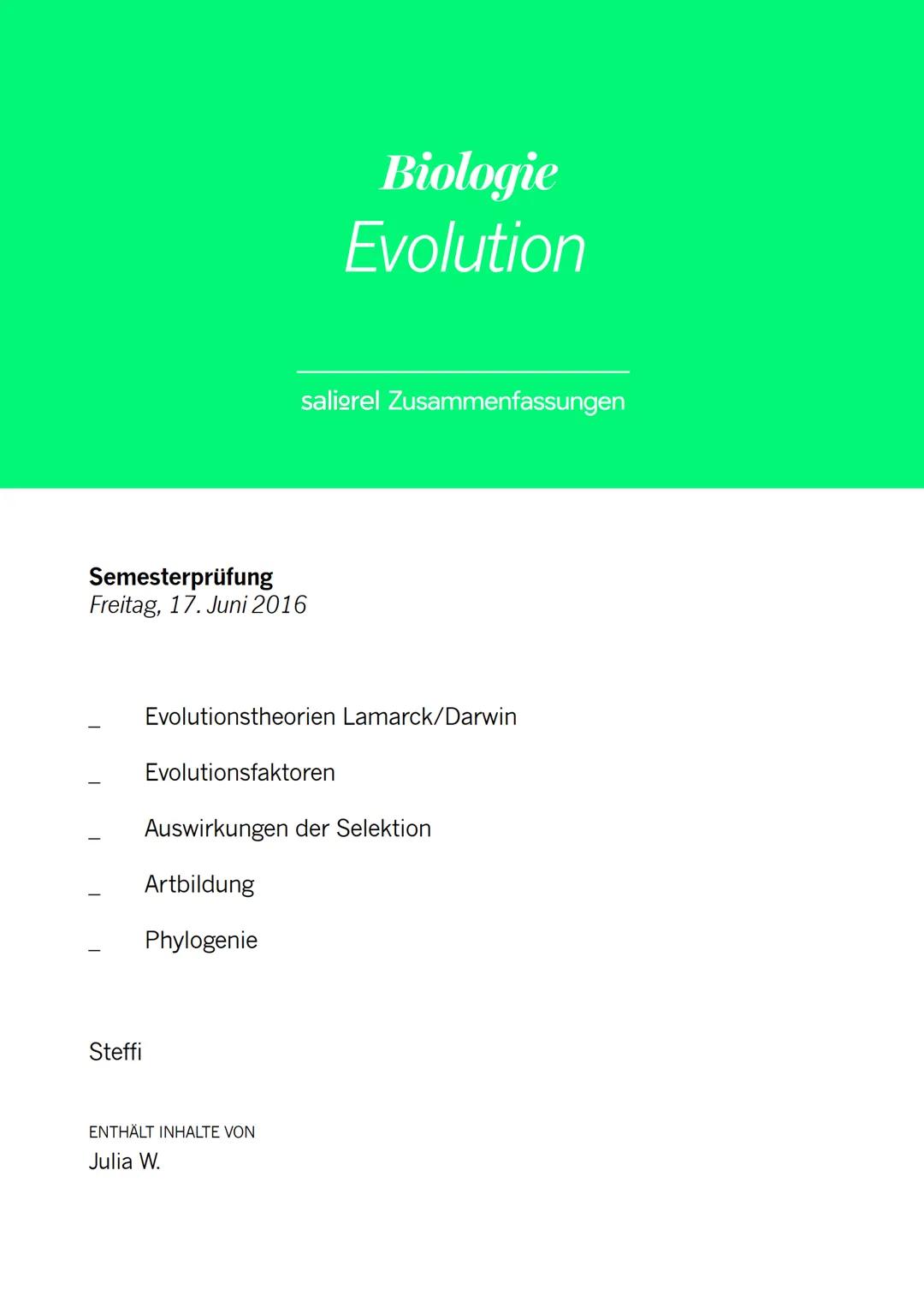 # Biologie
# Evolution
saliorel Zusammenfassungen
Semesterprüfung
Freitag, 17. Juni 2016
- Evolutionstheorien Lamarck/Darwin
- Evolution
