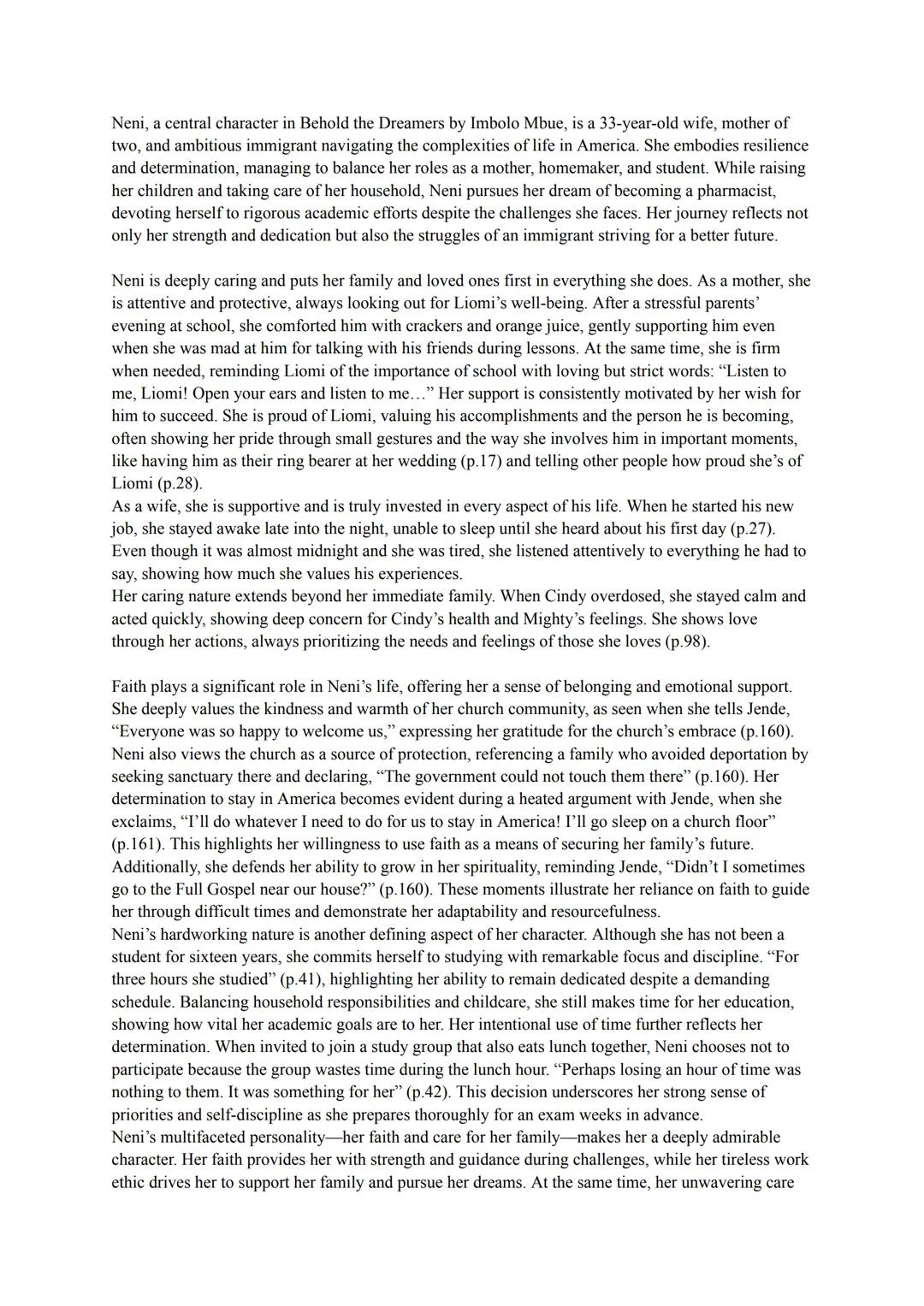 Neni, a central character in Behold the Dreamers by Imbolo Mbue, is a 33-year-old wife, mother of
two, and ambitious immigrant navigating th