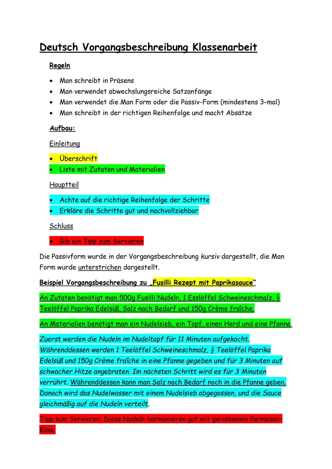 Deutsch Vorgangsbeschreibung Klassenarbeit
Regeln
• Man schreibt in Präsens
·
Man verwendet abwechslungsreiche Satzanfänge
•
•
Man verwendet