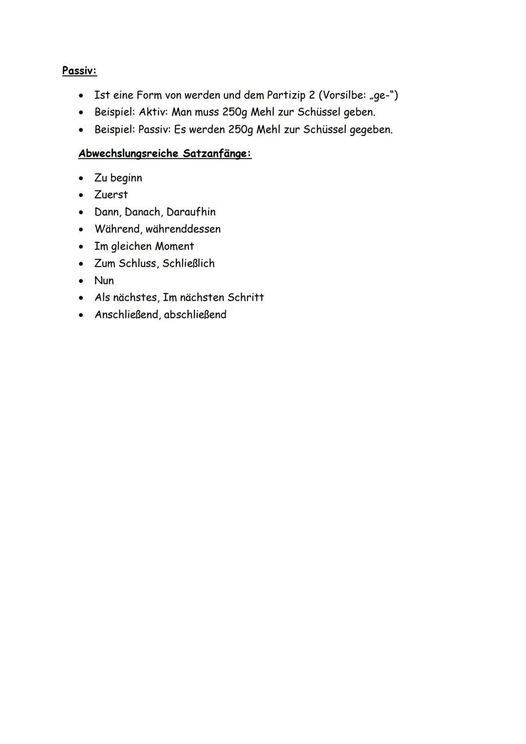 Deutsch Vorgangsbeschreibung Klassenarbeit
Regeln
• Man schreibt in Präsens
·
Man verwendet abwechslungsreiche Satzanfänge
•
•
Man verwendet