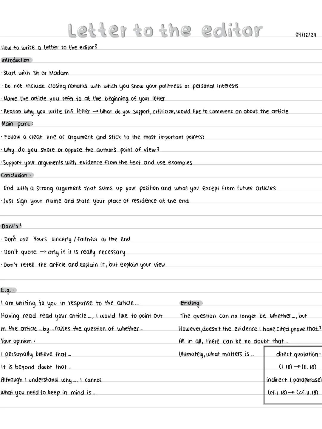 # Letter to the editor
How to write a letter to the editor?
Introduction:
- Start with Sir or Madam.
- Do not include closing remarks wi